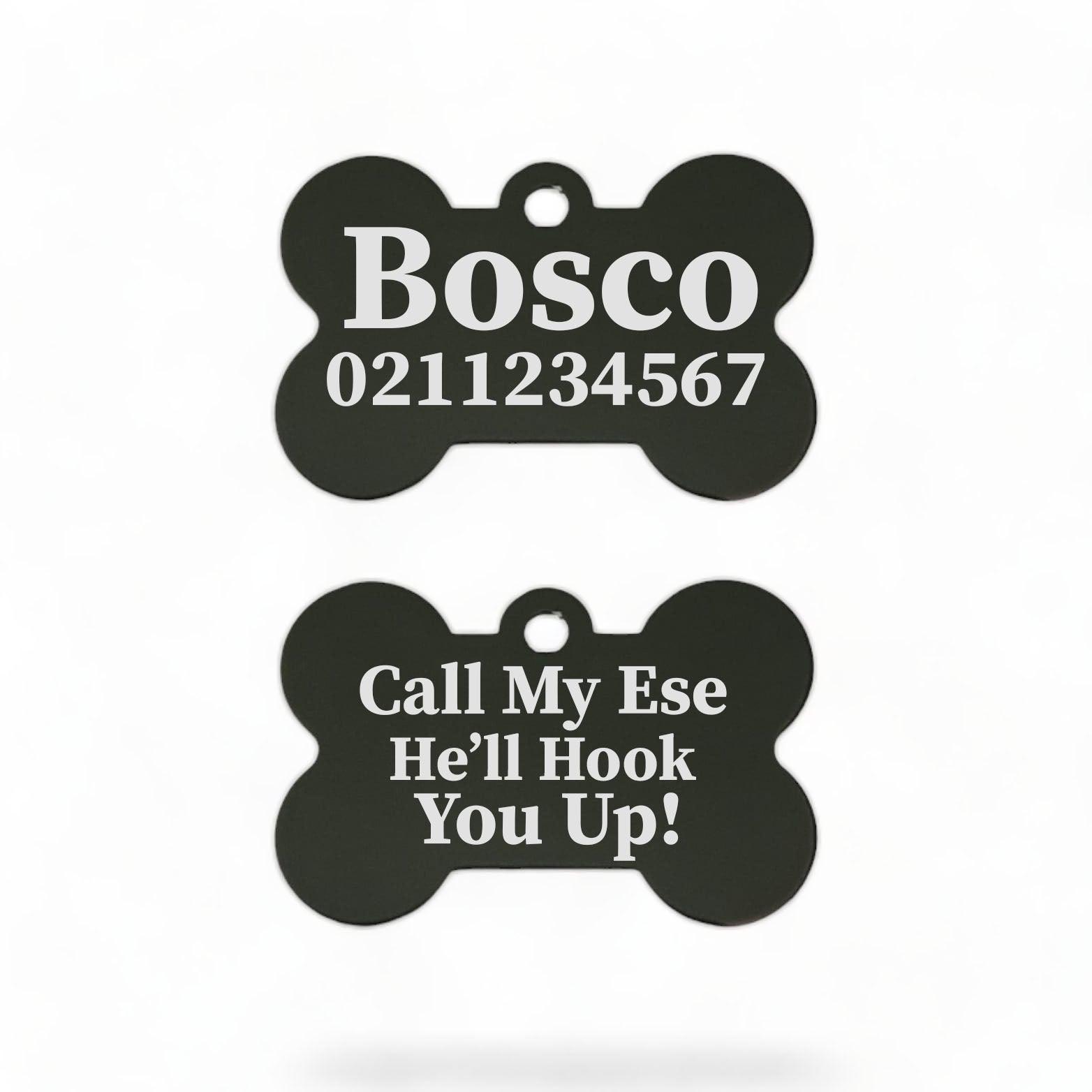 ⭐️Purr. Meow. Woof.⭐️ - Call My Ese He'll Hook You Up Bone | Bone Aluminium | ID Pet Tag - Black