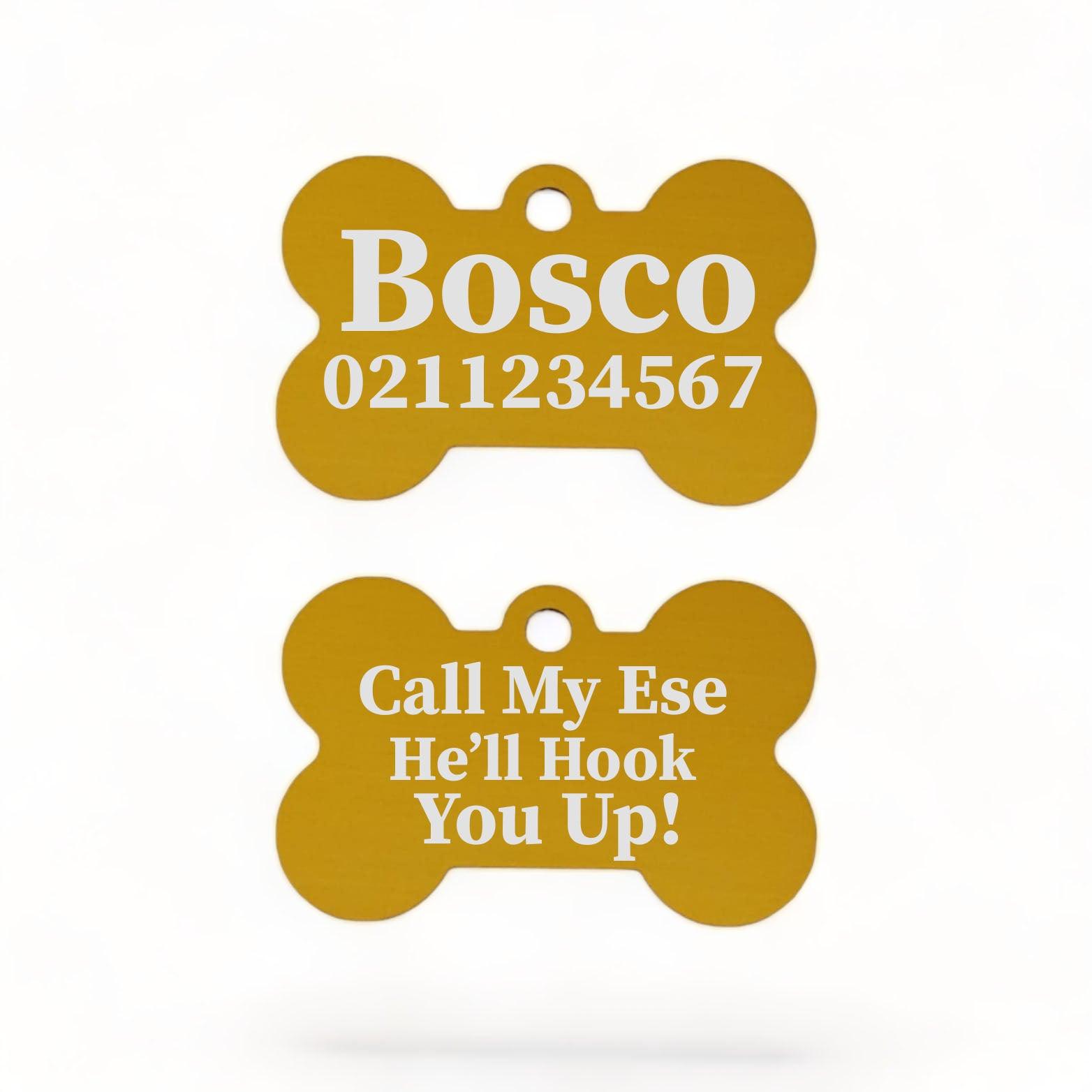 ⭐️Purr. Meow. Woof.⭐️ - Call My Ese He'll Hook You Up Bone | Bone Aluminium | ID Pet Tag - Gold