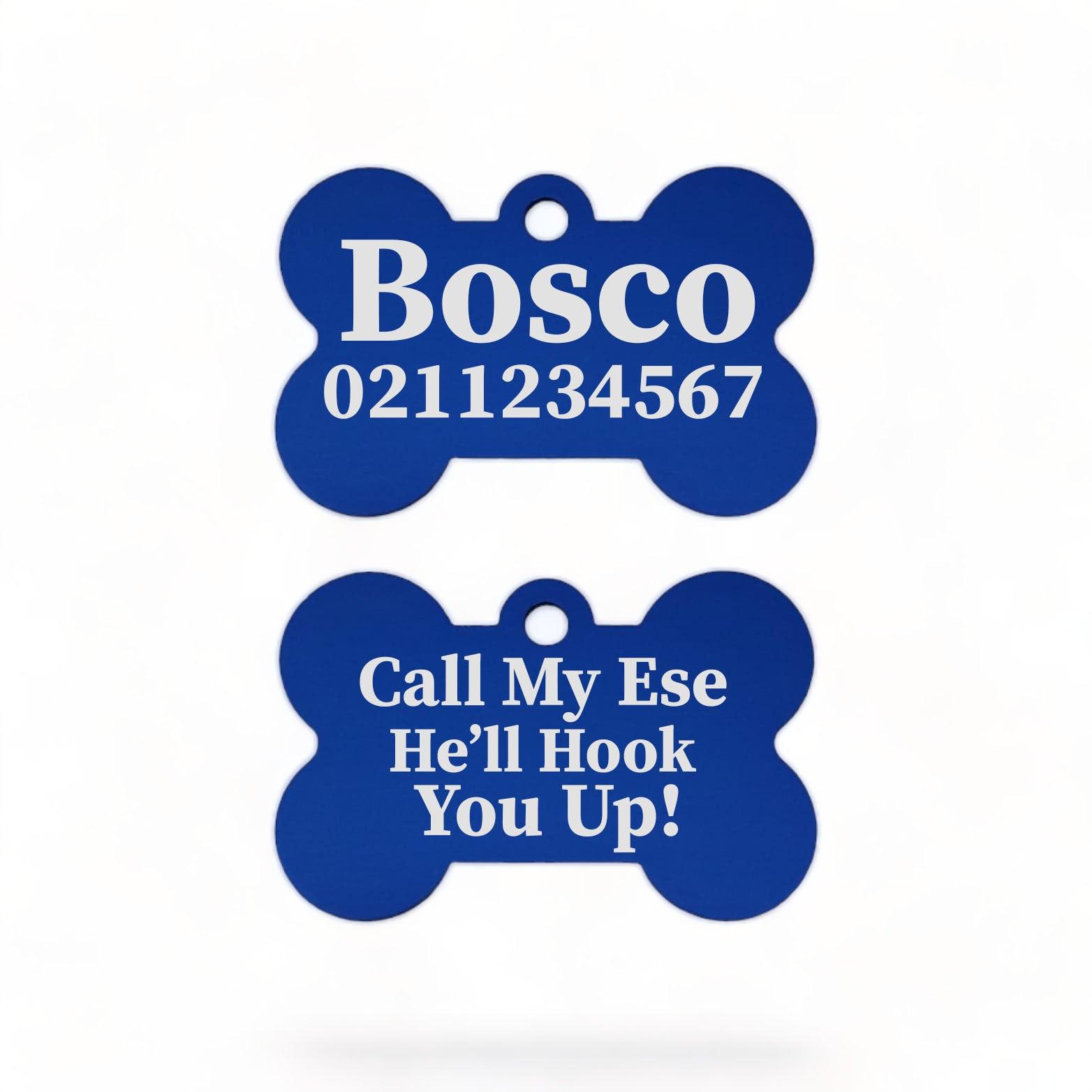 ⭐️Purr. Meow. Woof.⭐️ - Call My Ese He'll Hook You Up Bone | Bone Aluminium | ID Pet Tag - RoyalBlue