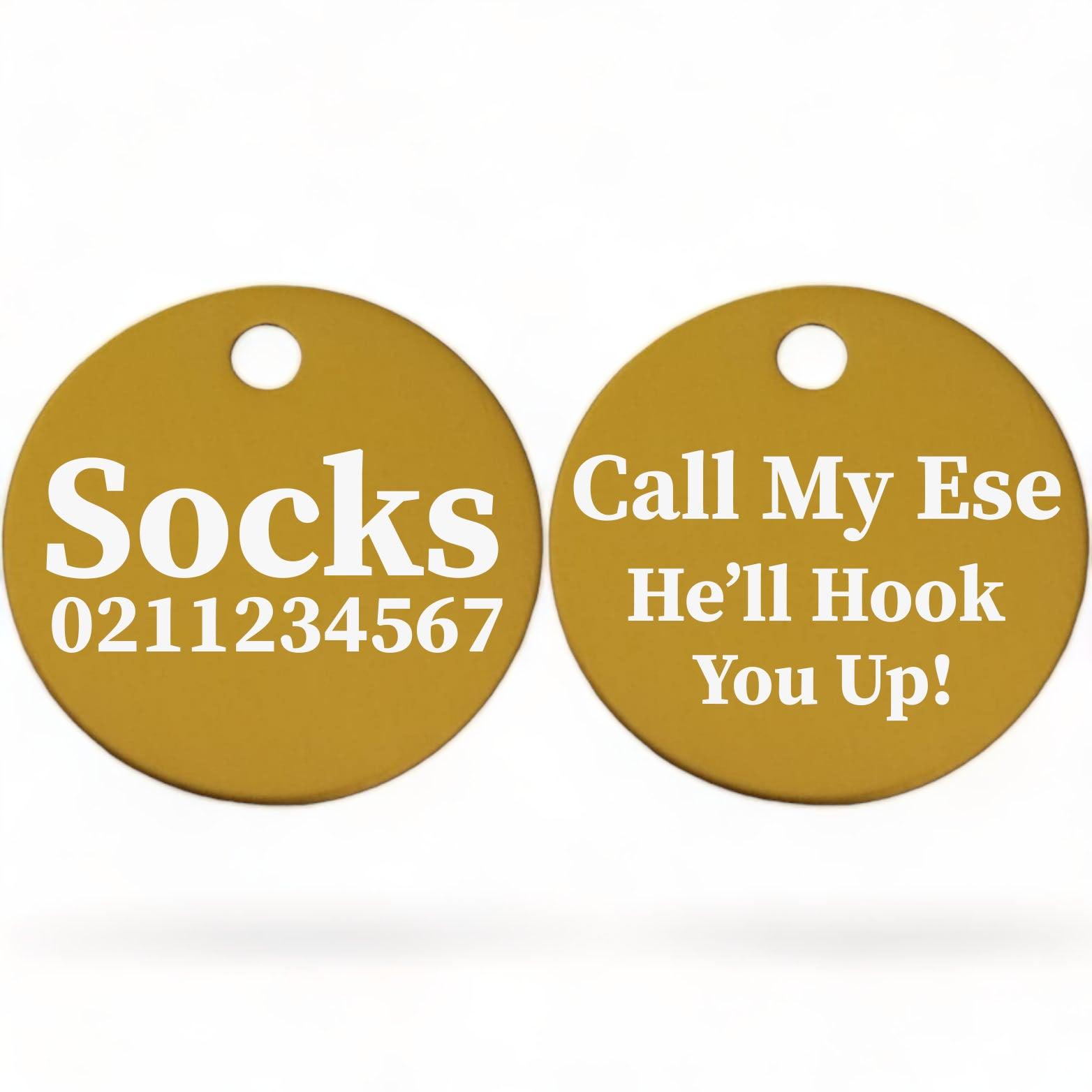 ⭐️Purr. Meow. Woof.⭐️ - Call My Ese He'll Hook You Up! | Round Aluminium | Cat & Kitten ID Pet Tag - Gold