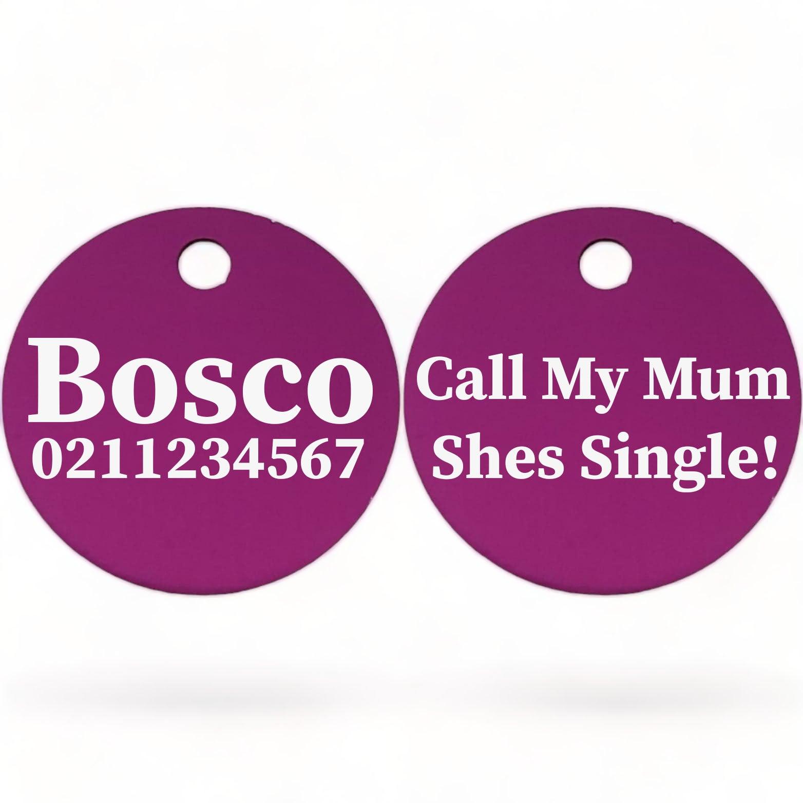 ⭐️Purr. Meow. Woof.⭐️ - Call My Mum She's Single | Round Aluminium | Dog ID Pet Tag - Purple / Mum