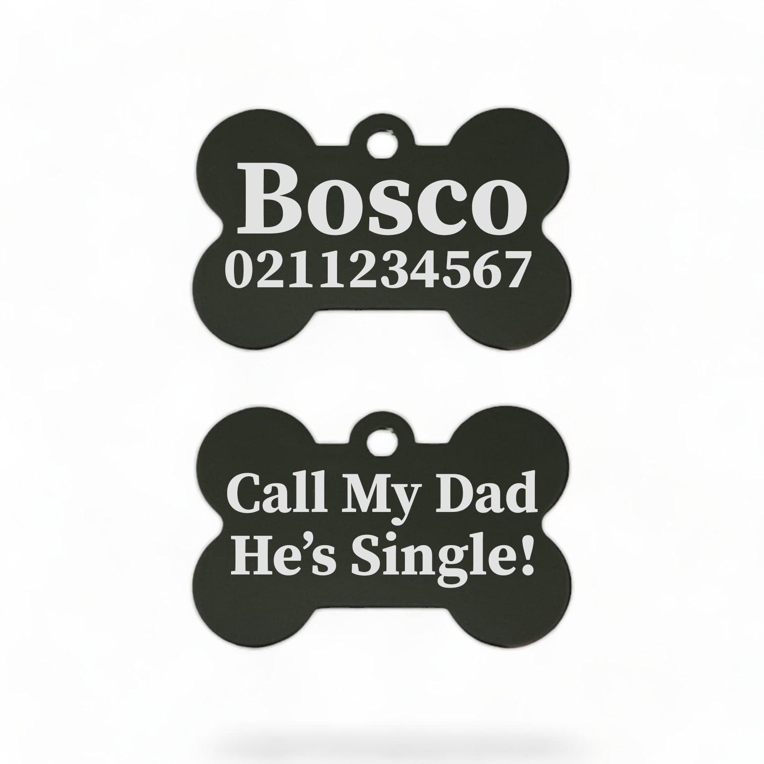 ⭐️Purr. Meow. Woof.⭐️ - Call My Mum/Dad She's/He's Single | Bone Aluminium | ID Pet Tag - Black / Dad