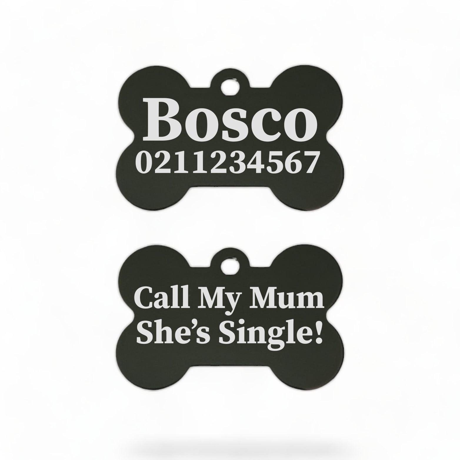 ⭐️Purr. Meow. Woof.⭐️ - Call My Mum/Dad She's/He's Single | Bone Aluminium | ID Pet Tag - Black / Mum