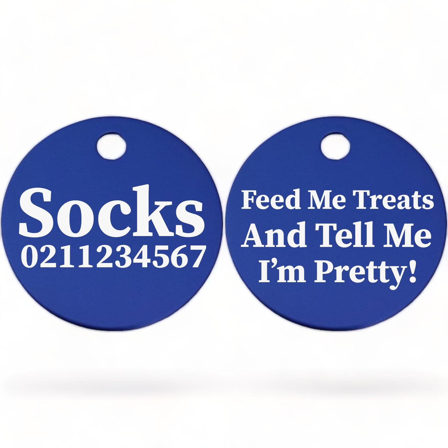 ⭐️Purr. Meow. Woof.⭐️ - Feed Me Treats And Tell Me I'm Pretty | Round Aluminium | Cat & Kitten ID Pet Tag - RoyalBlue