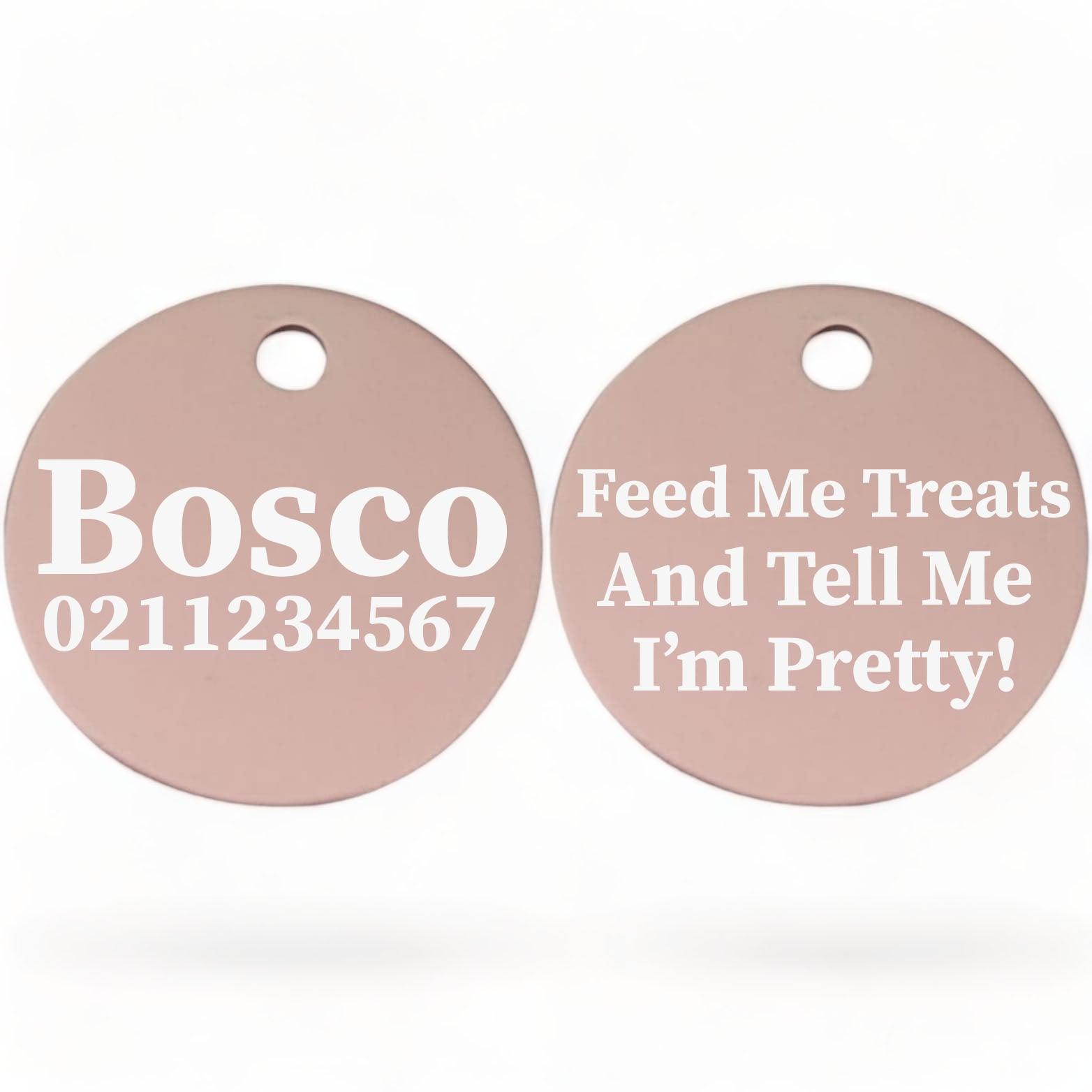 ⭐️Purr. Meow. Woof.⭐️ - Feed Me Treats & Tell Me I'm Pretty | Round Aluminium | Dog ID Pet Tag - LightPink