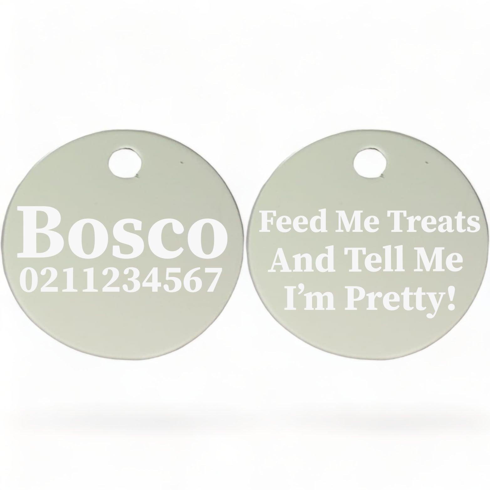 ⭐️Purr. Meow. Woof.⭐️ - Feed Me Treats & Tell Me I'm Pretty | Round Aluminium | Dog ID Pet Tag - Silver