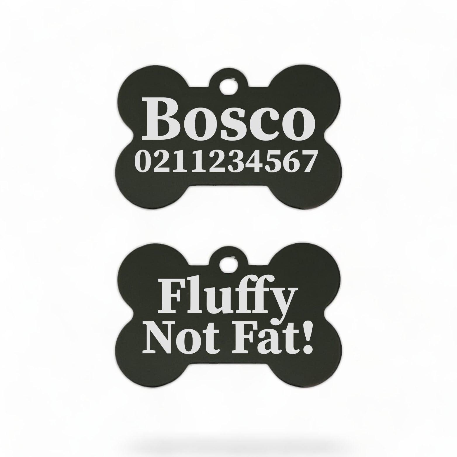 ⭐️Purr. Meow. Woof.⭐️ - Fluffy Not Fat! | Bone Aluminium | Dog ID Pet Tag - Black