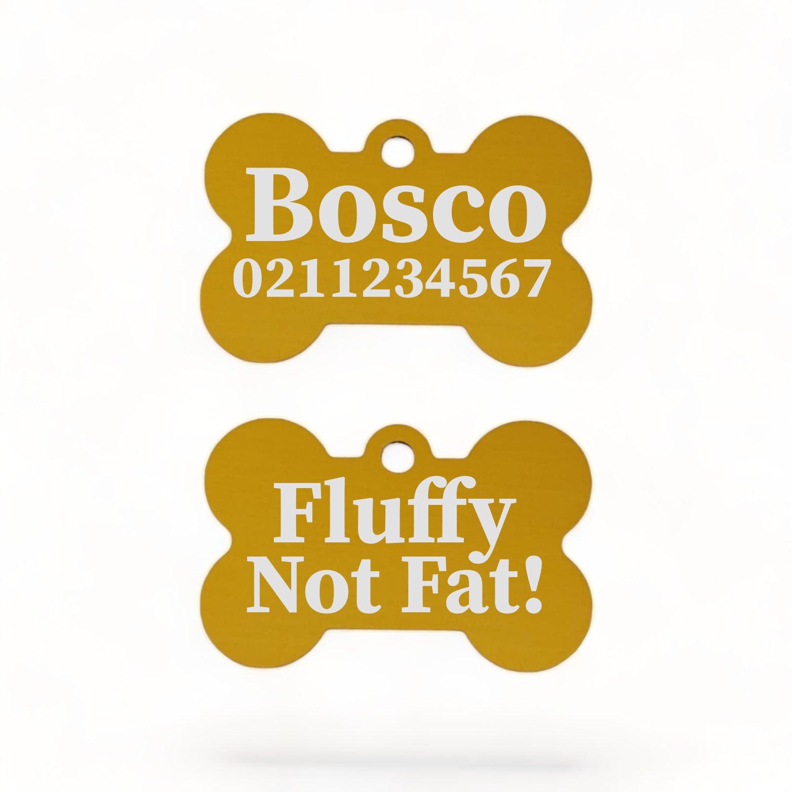 ⭐️Purr. Meow. Woof.⭐️ - Fluffy Not Fat! | Bone Aluminium | Dog ID Pet Tag - Gold