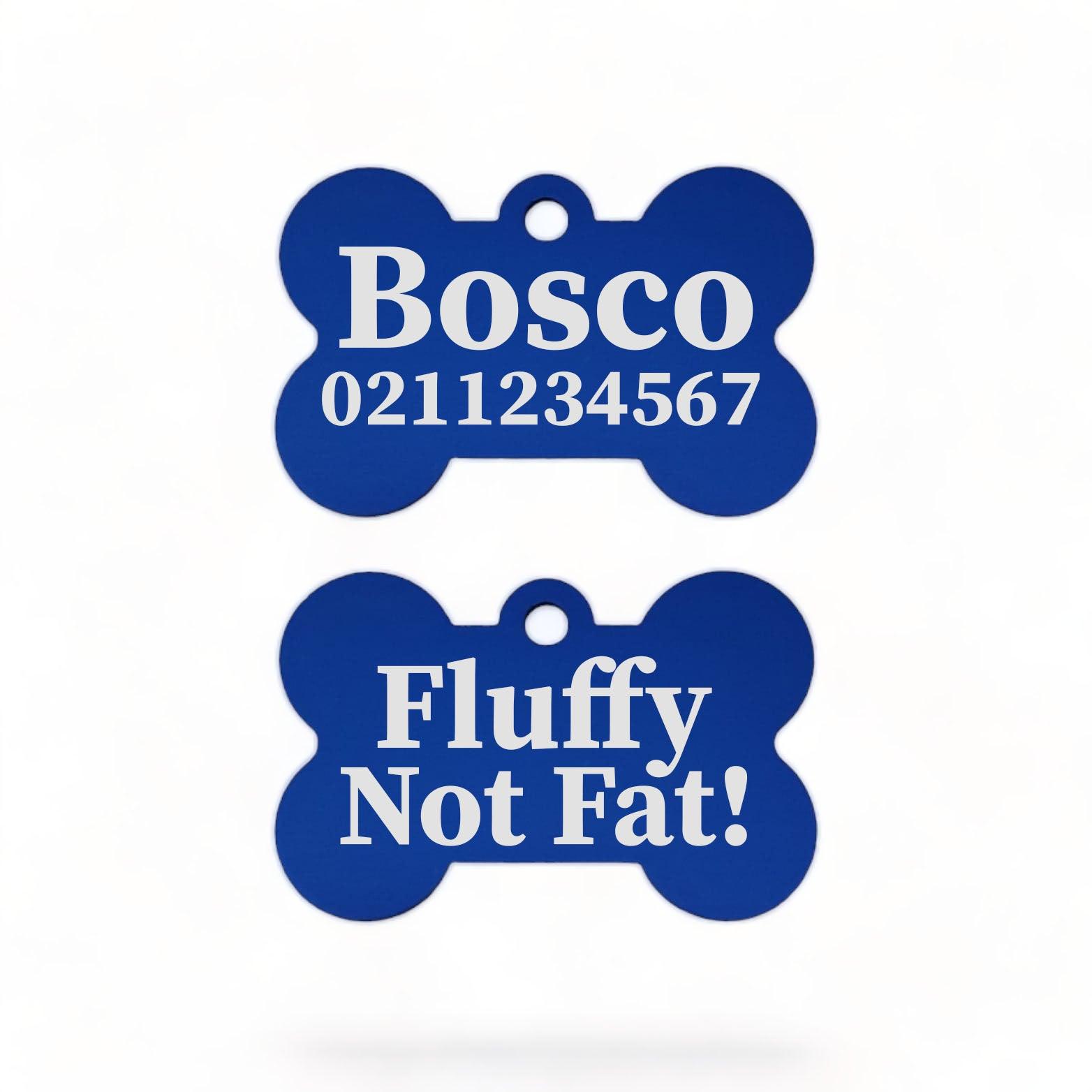 ⭐️Purr. Meow. Woof.⭐️ - Fluffy Not Fat! | Bone Aluminium | Dog ID Pet Tag - RoyalBlue