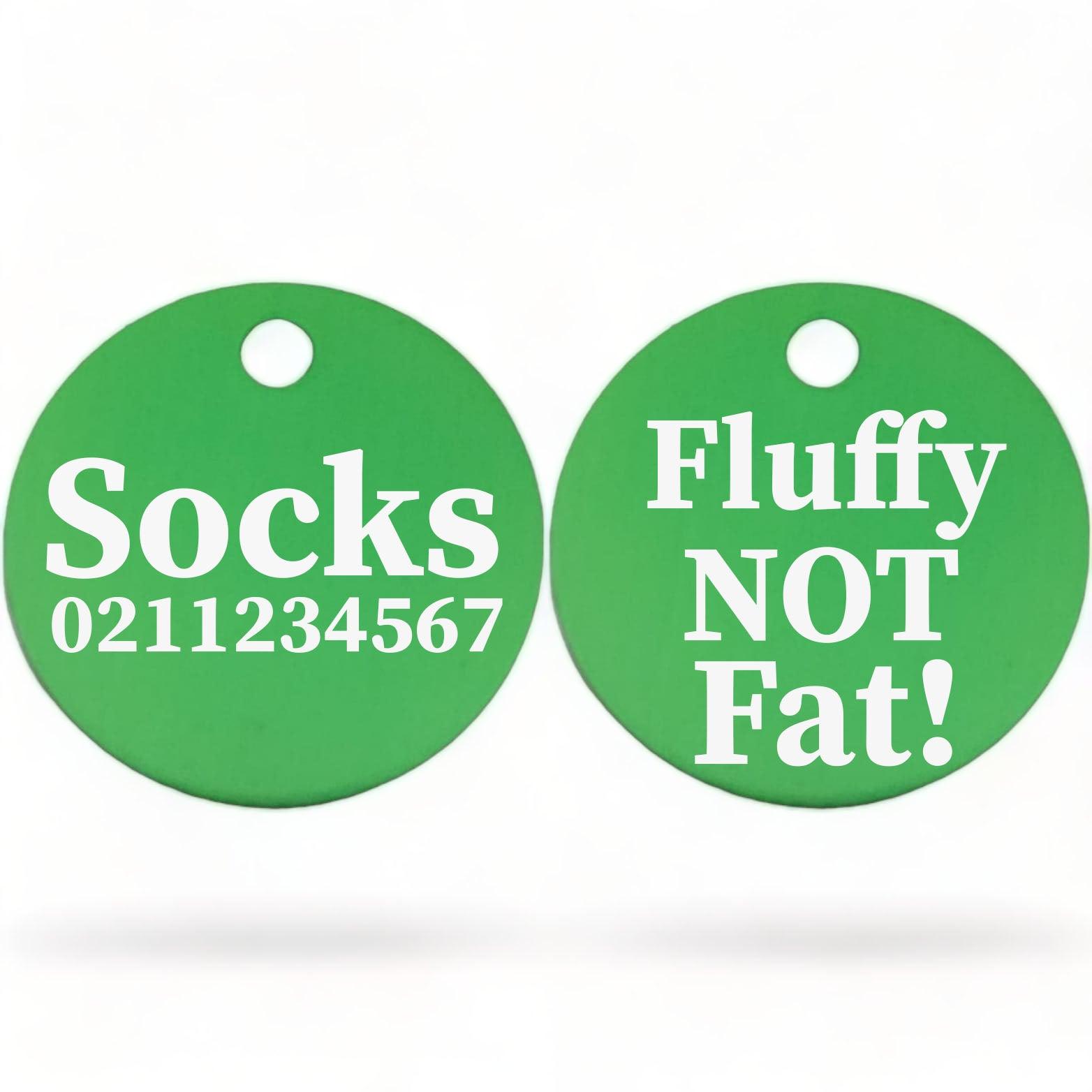 ⭐️Purr. Meow. Woof.⭐️ - Fluffy Not Fat! | Round Aluminium | Cat & Kitten ID Pet Tag - MediumSpringGreen