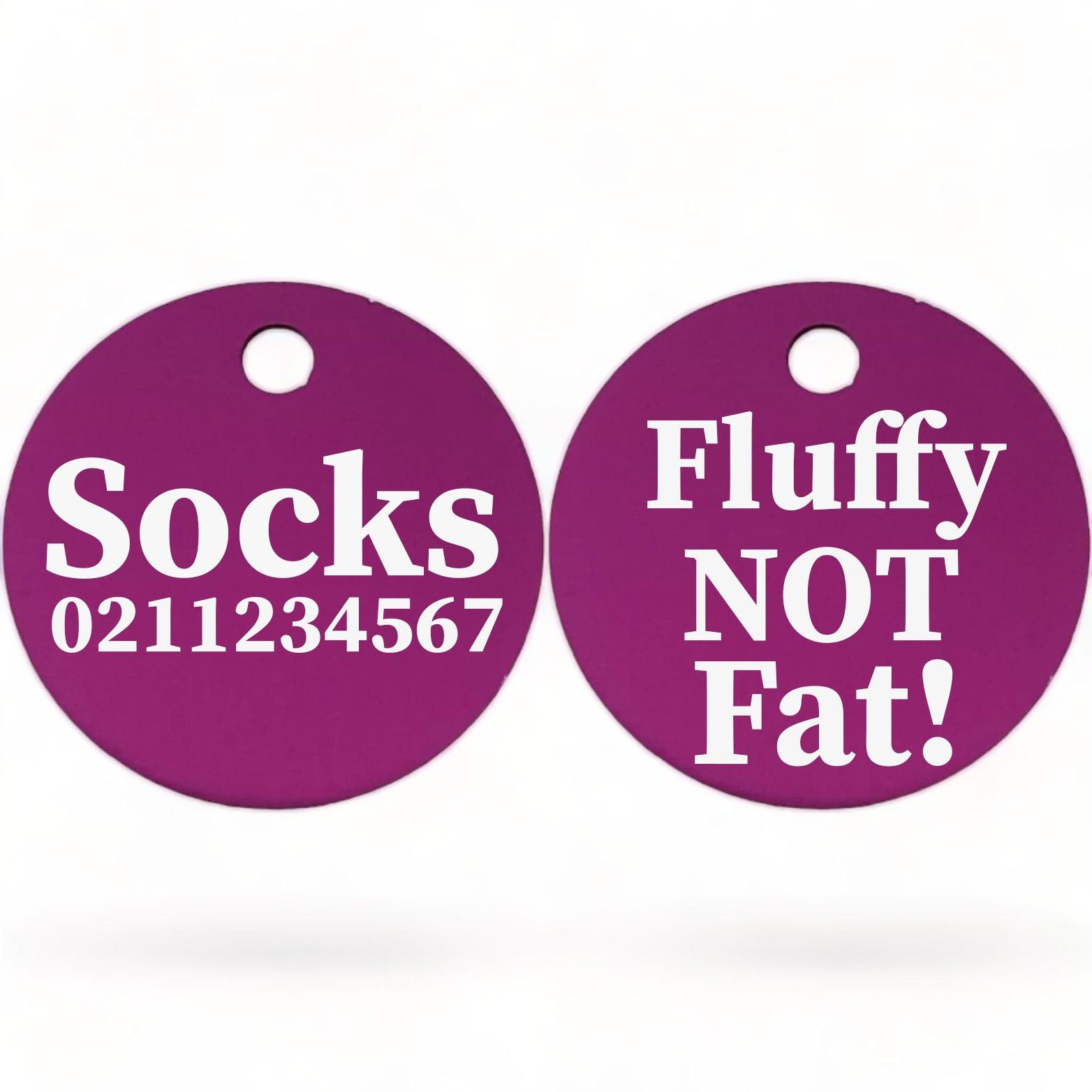 ⭐️Purr. Meow. Woof.⭐️ - Fluffy Not Fat! | Round Aluminium | Cat & Kitten ID Pet Tag - Purple
