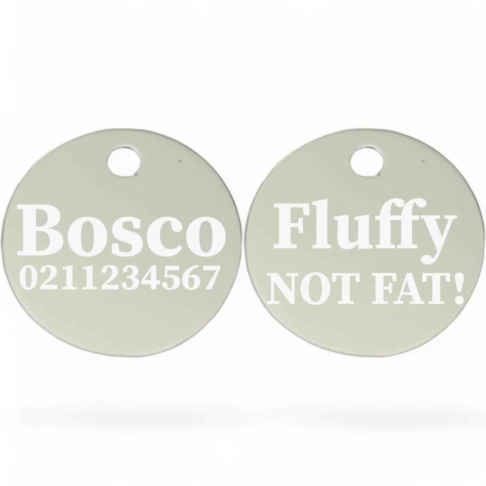 ⭐️Purr. Meow. Woof.⭐️ - Fluffy Not Fat! | Round Aluminium | Dog ID Pet Tag - Silver