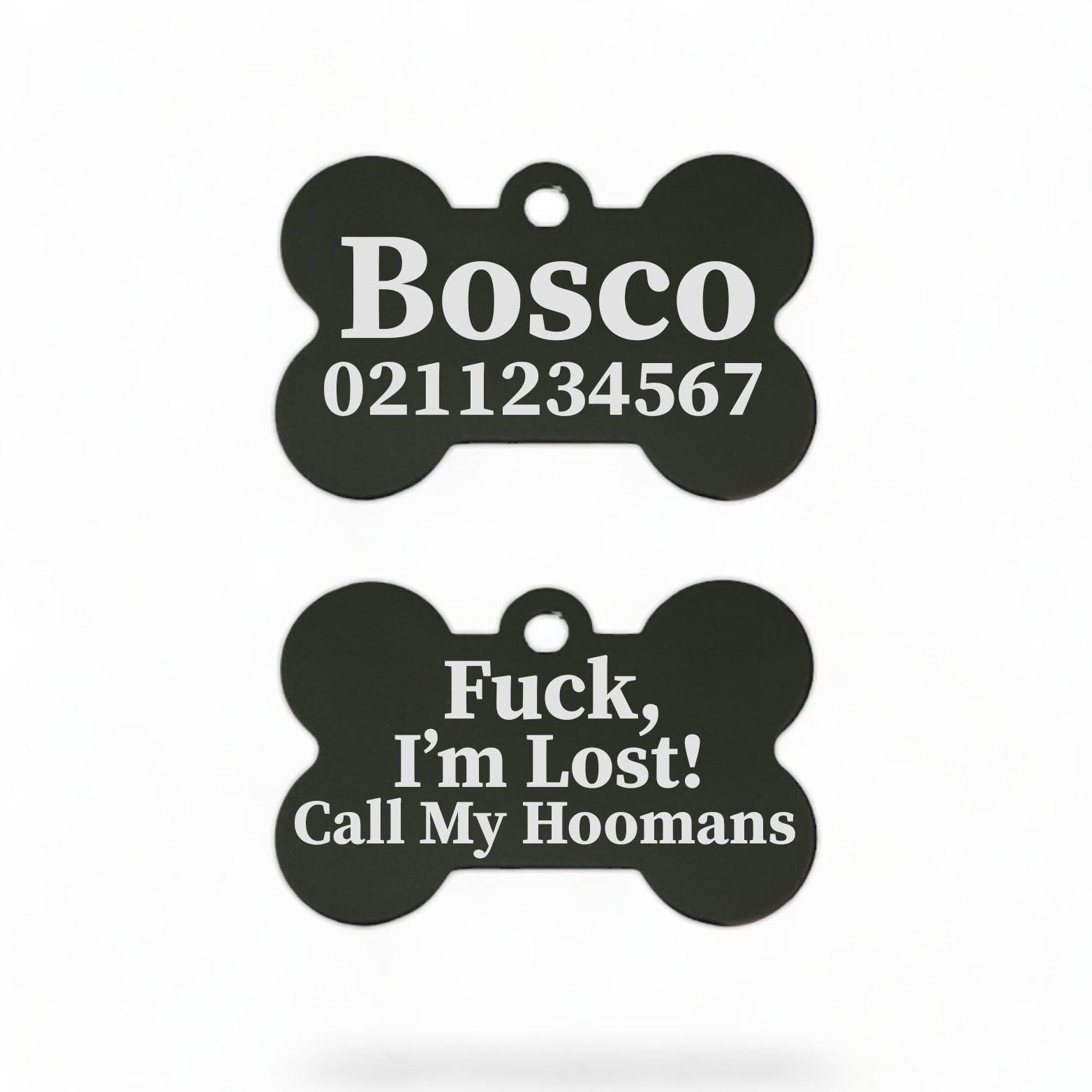 ⭐️Purr. Meow. Woof.⭐️ - Fuck, I'm Lost! Call My Hoomans | Bone Aluminium | Dog ID Pet Tag - Black