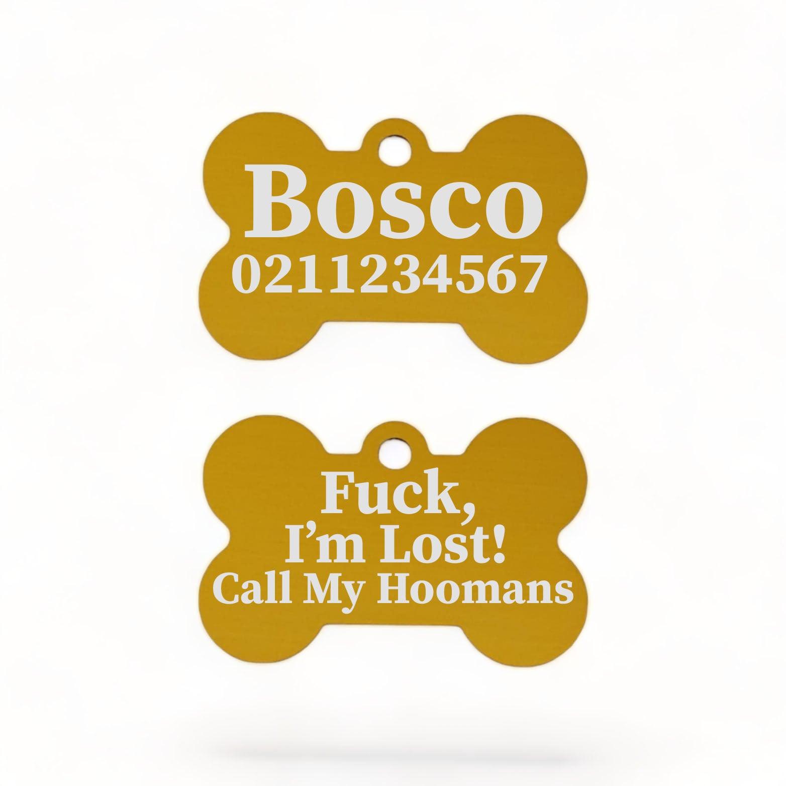⭐️Purr. Meow. Woof.⭐️ - Fuck, I'm Lost! Call My Hoomans | Bone Aluminium | Dog ID Pet Tag - Gold