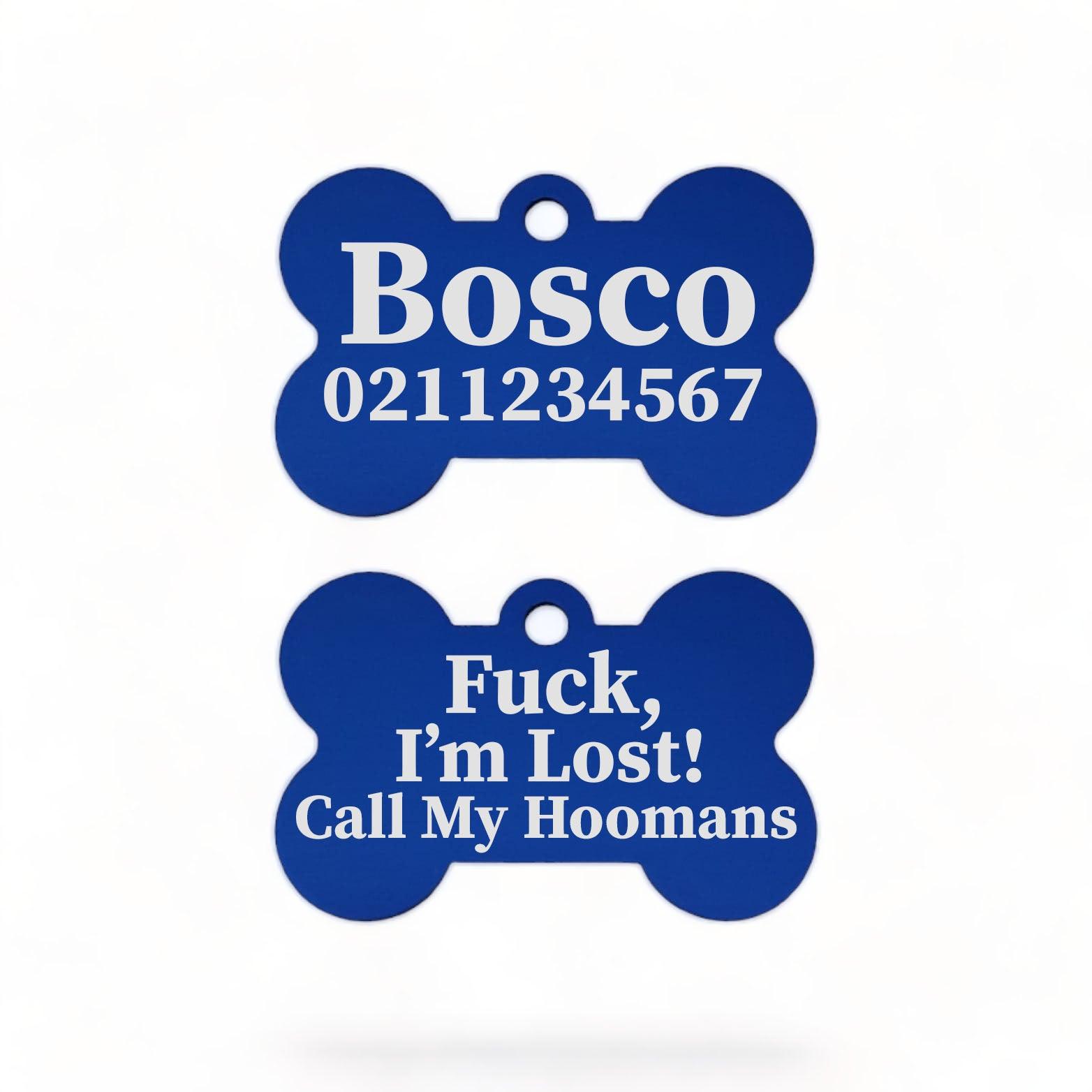 ⭐️Purr. Meow. Woof.⭐️ - Fuck, I'm Lost! Call My Hoomans | Bone Aluminium | Dog ID Pet Tag - RoyalBlue