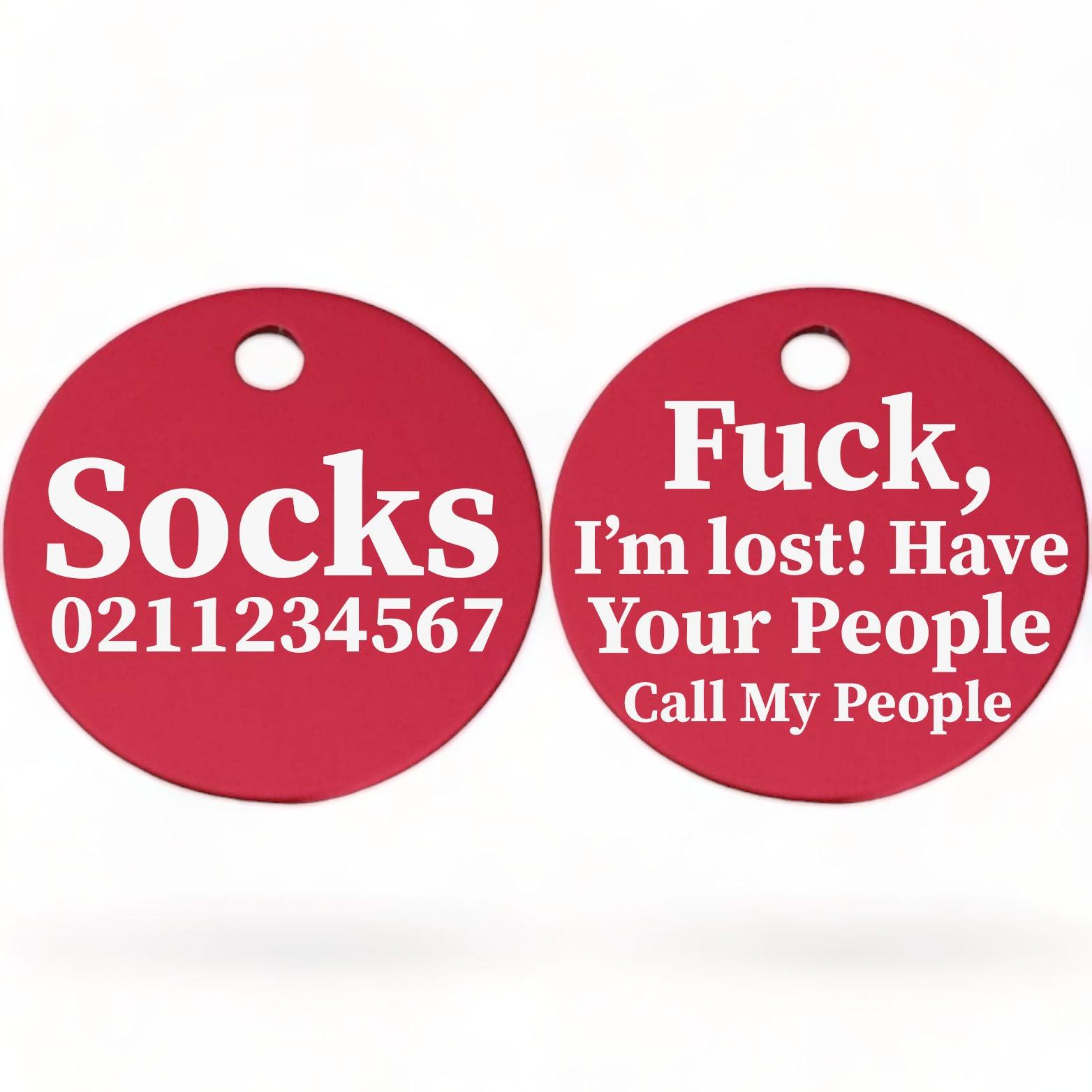 ⭐️Purr. Meow. Woof.⭐️ - Fuck, I'm Lost. Have Your People Call My People | Round Aluminium | Cat & Kitten ID Pet Tag - DeepPink