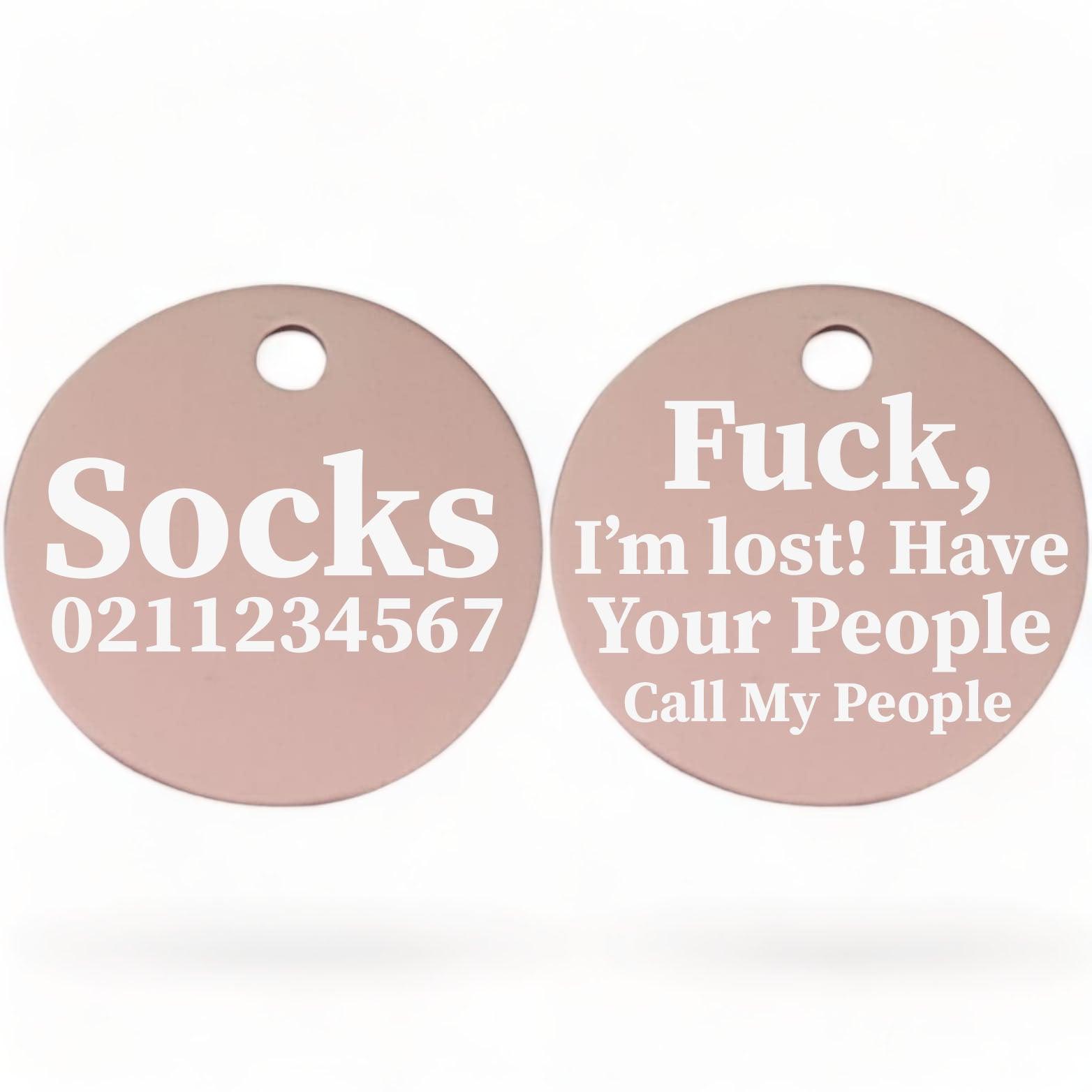 ⭐️Purr. Meow. Woof.⭐️ - Fuck, I'm Lost. Have Your People Call My People | Round Aluminium | Cat & Kitten ID Pet Tag - LightPink