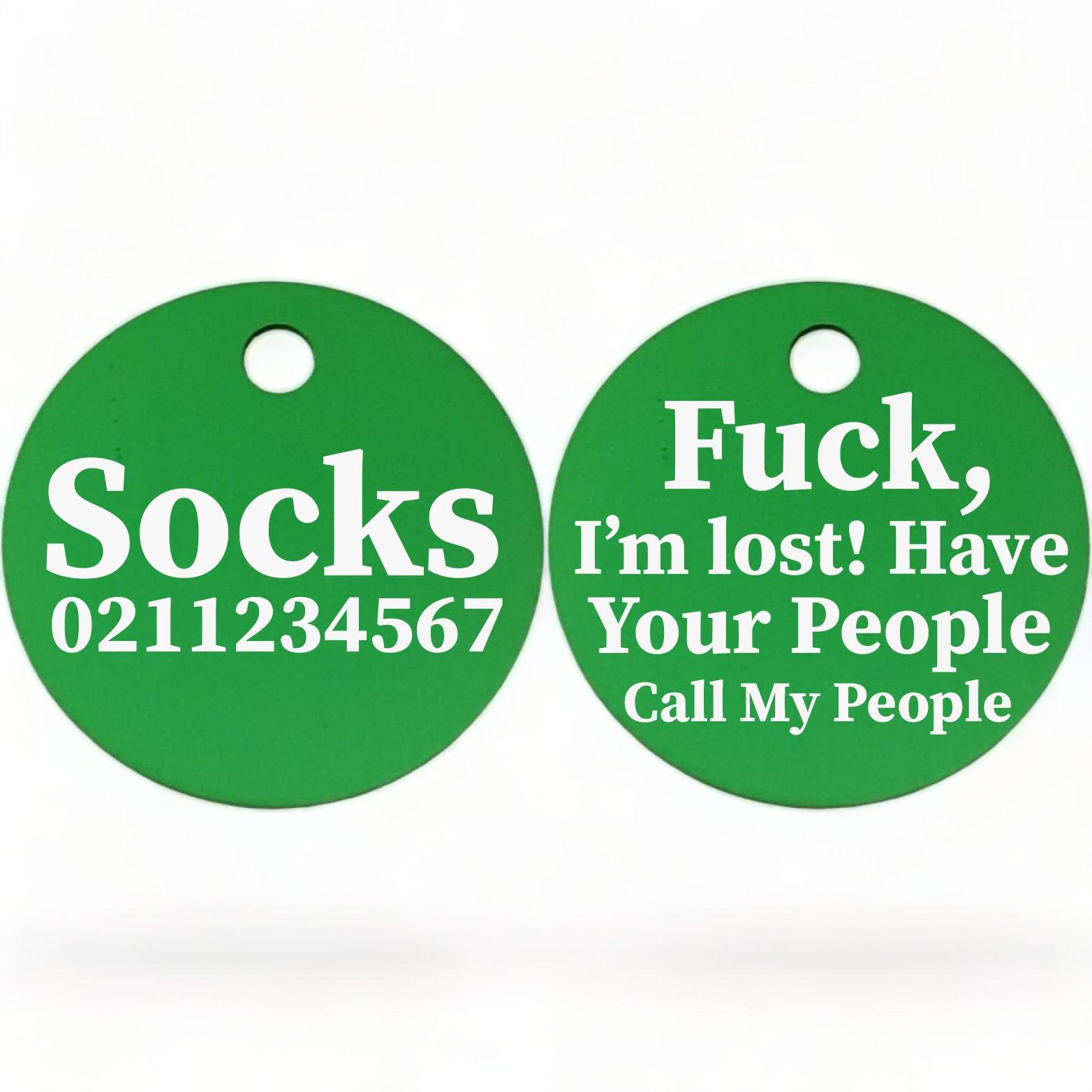 ⭐️Purr. Meow. Woof.⭐️ - Fuck, I'm Lost. Have Your People Call My People | Round Aluminium | Cat & Kitten ID Pet Tag - MediumSpringGreen
