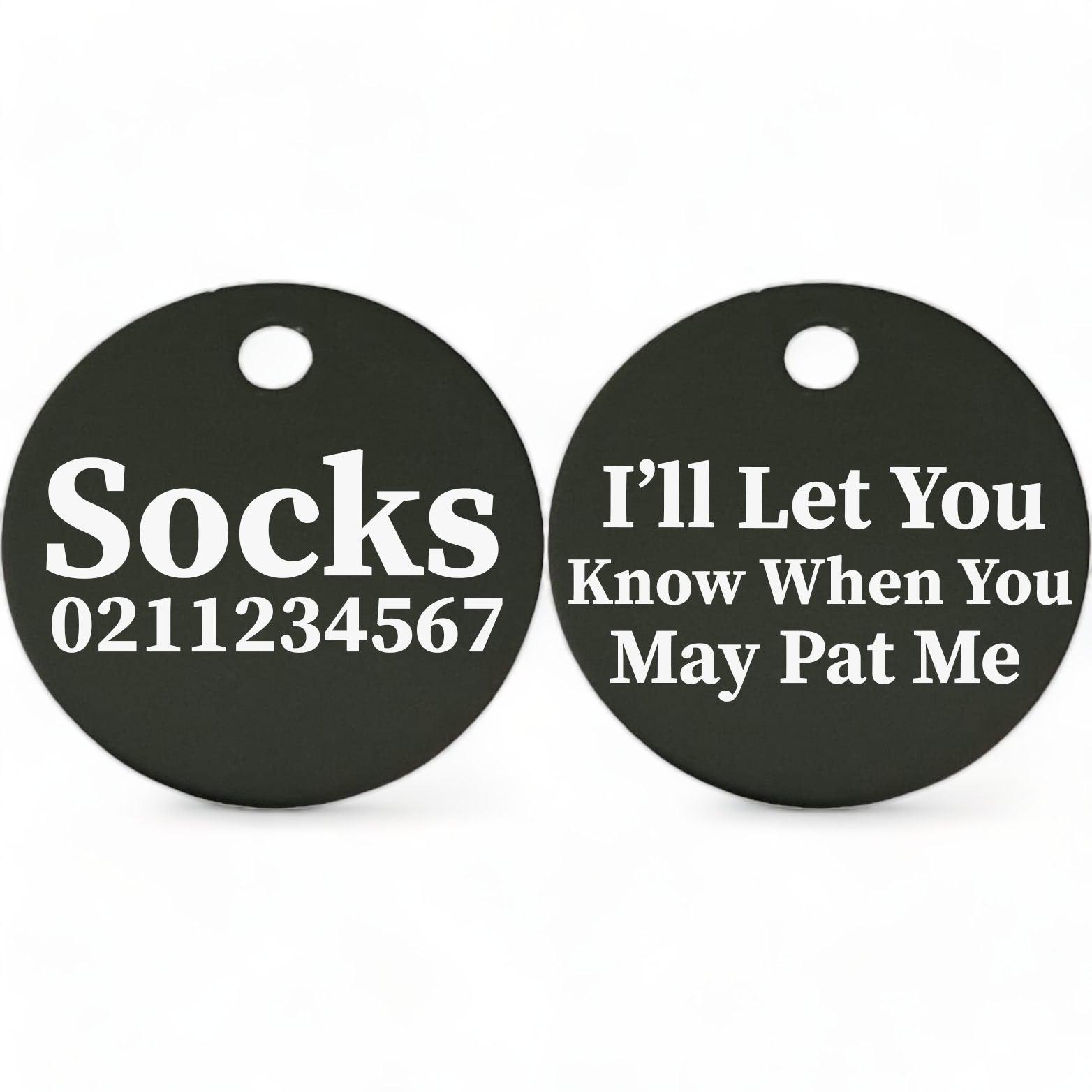 ⭐️Purr. Meow. Woof.⭐️ - I'll Let You Know When You May Pat Me | Round Aluminium | Cat & Kitten ID Pet Tag - Black