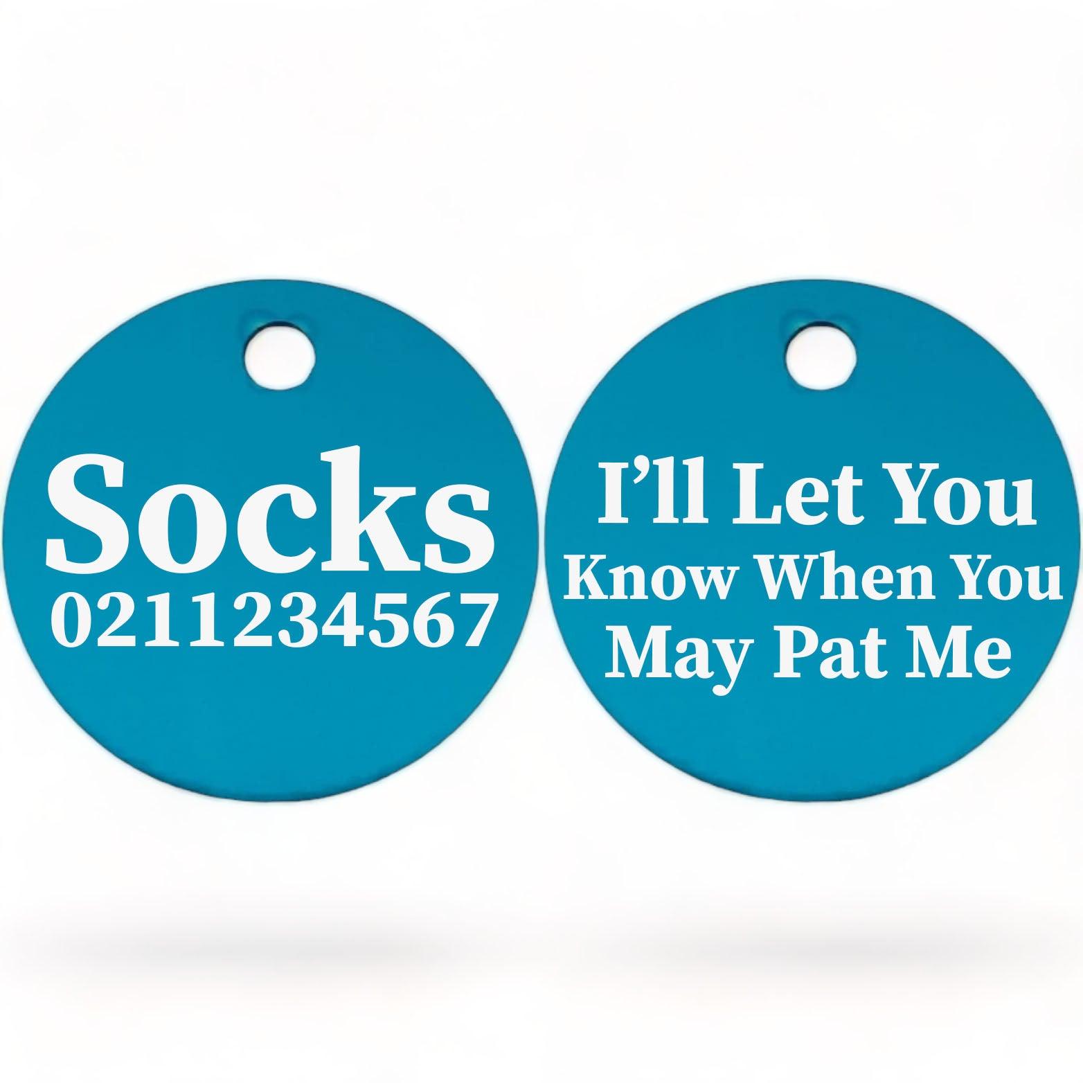 ⭐️Purr. Meow. Woof.⭐️ - I'll Let You Know When You May Pat Me | Round Aluminium | Cat & Kitten ID Pet Tag - DodgerBlue