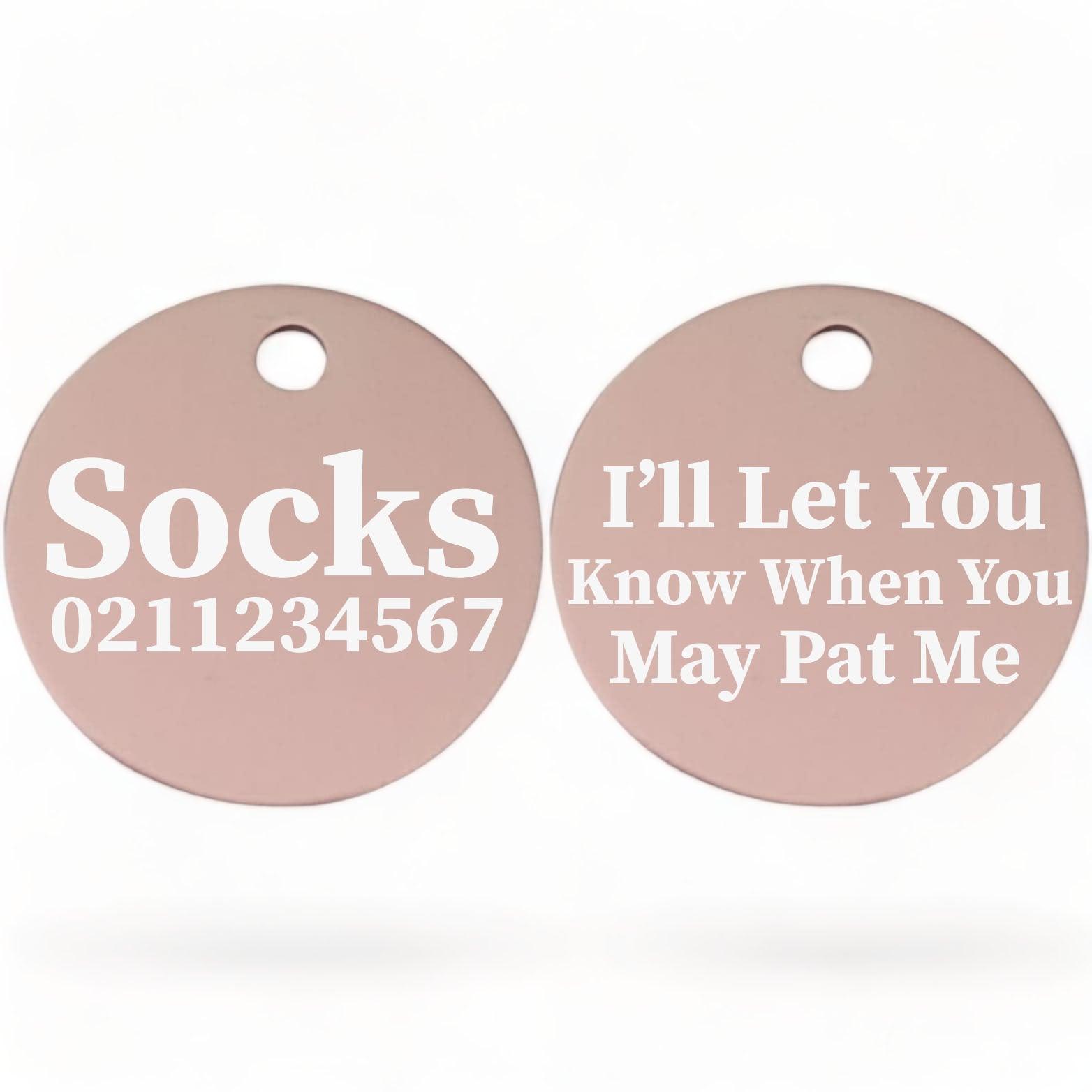 ⭐️Purr. Meow. Woof.⭐️ - I'll Let You Know When You May Pat Me | Round Aluminium | Cat & Kitten ID Pet Tag - LightPink