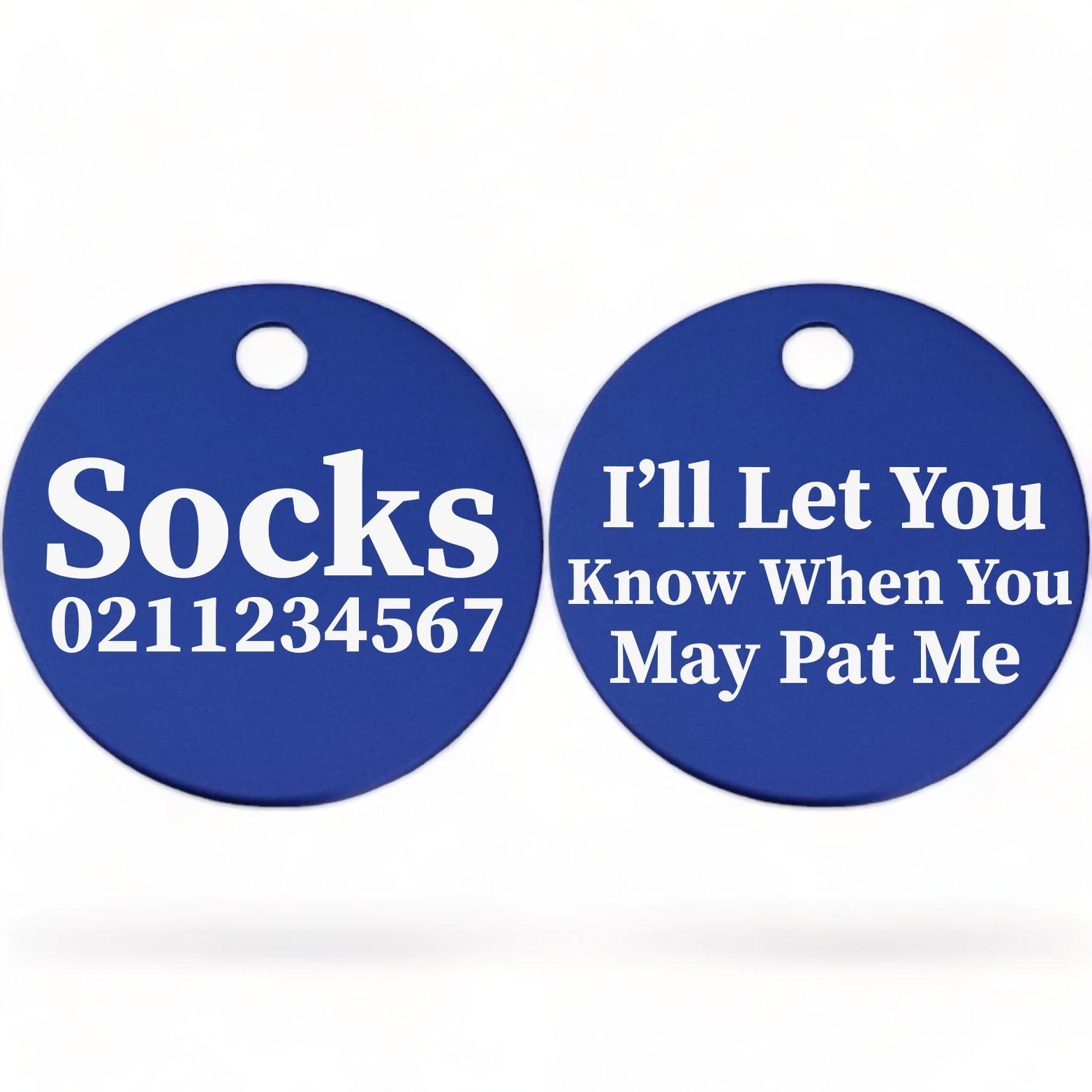 ⭐️Purr. Meow. Woof.⭐️ - I'll Let You Know When You May Pat Me | Round Aluminium | Cat & Kitten ID Pet Tag - RoyalBlue