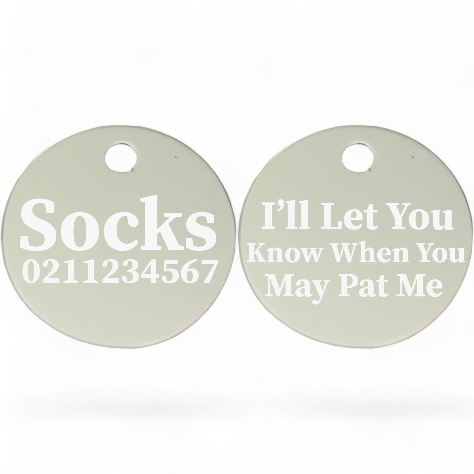 ⭐️Purr. Meow. Woof.⭐️ - I'll Let You Know When You May Pat Me | Round Aluminium | Cat & Kitten ID Pet Tag - Silver