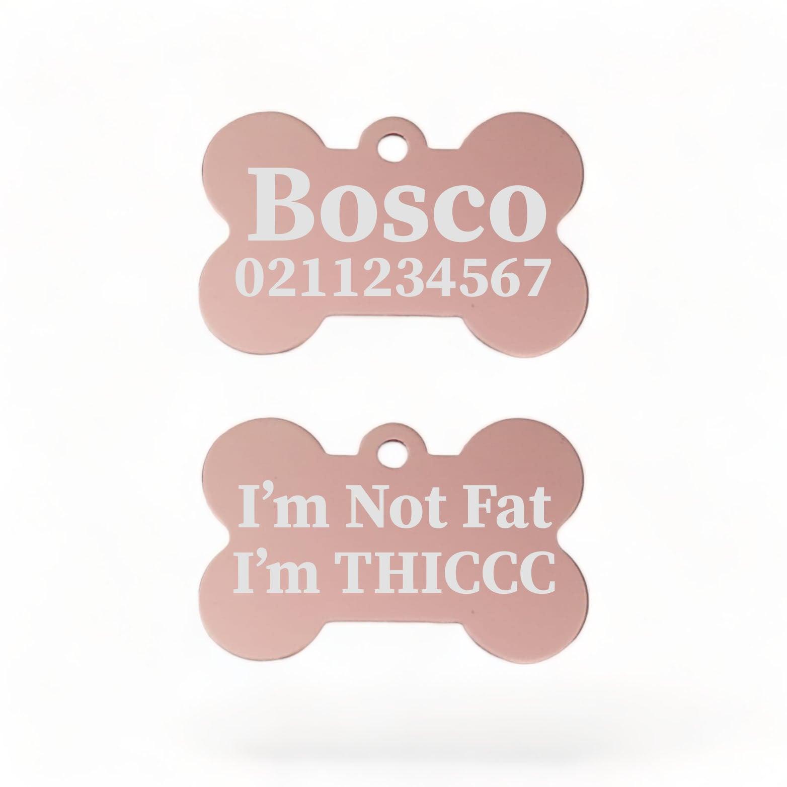 ⭐️Purr. Meow. Woof.⭐️ - I'm Not Fat I'm THICC | Bone Aluminium | Dog ID Pet Tag - LightPink