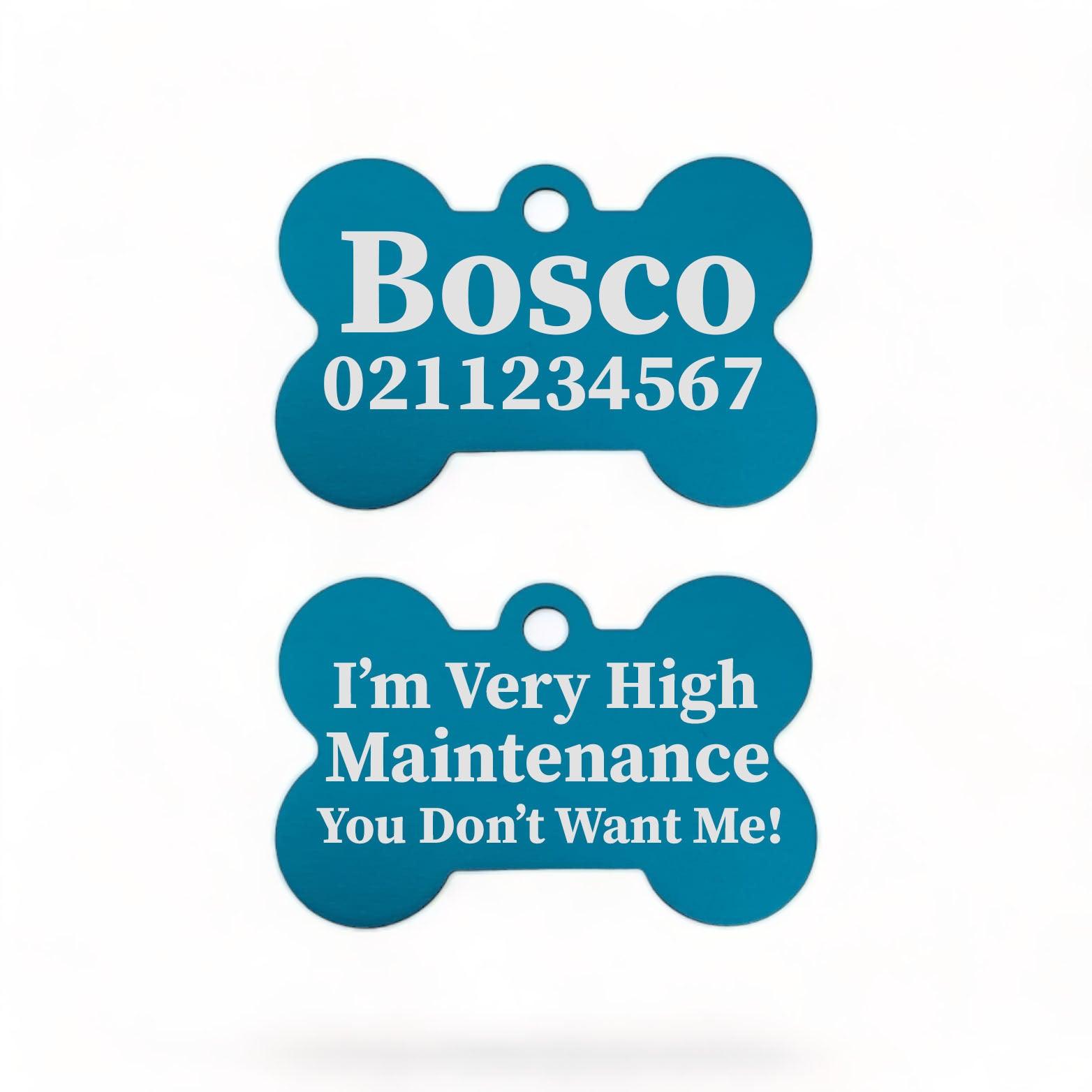 ⭐️Purr. Meow. Woof.⭐️ - I'm Very High Maintenance You Don't Want Me | Bone Aluminium | Dog ID Pet Tag - DodgerBlue