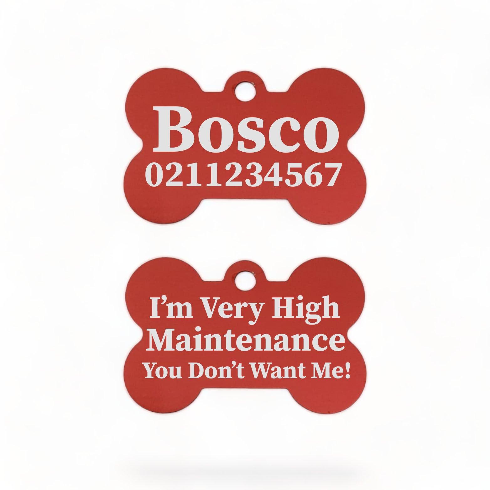 ⭐️Purr. Meow. Woof.⭐️ - I'm Very High Maintenance You Don't Want Me | Bone Aluminium | Dog ID Pet Tag - Firebrick