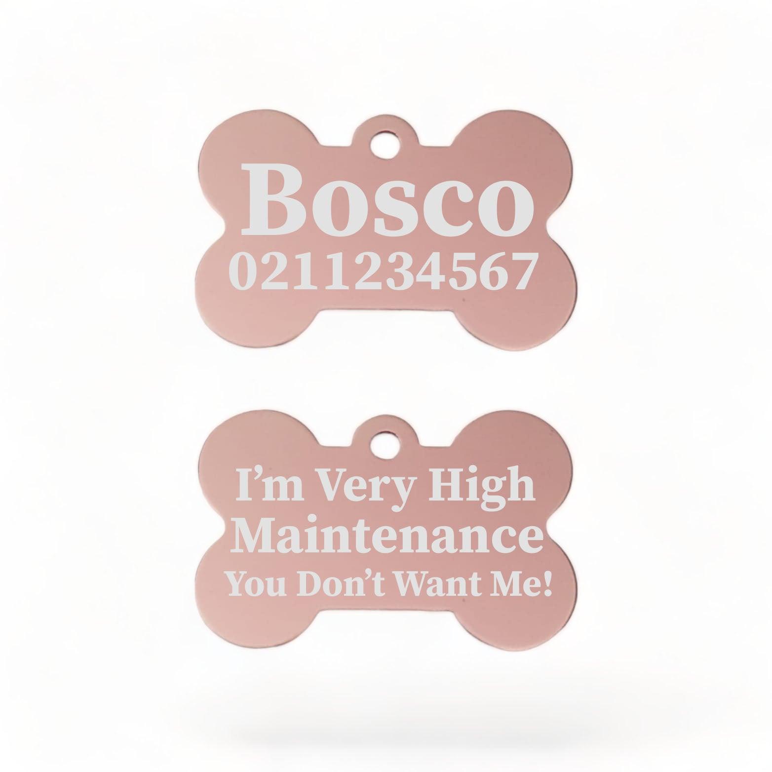 ⭐️Purr. Meow. Woof.⭐️ - I'm Very High Maintenance You Don't Want Me | Bone Aluminium | Dog ID Pet Tag - LightPink