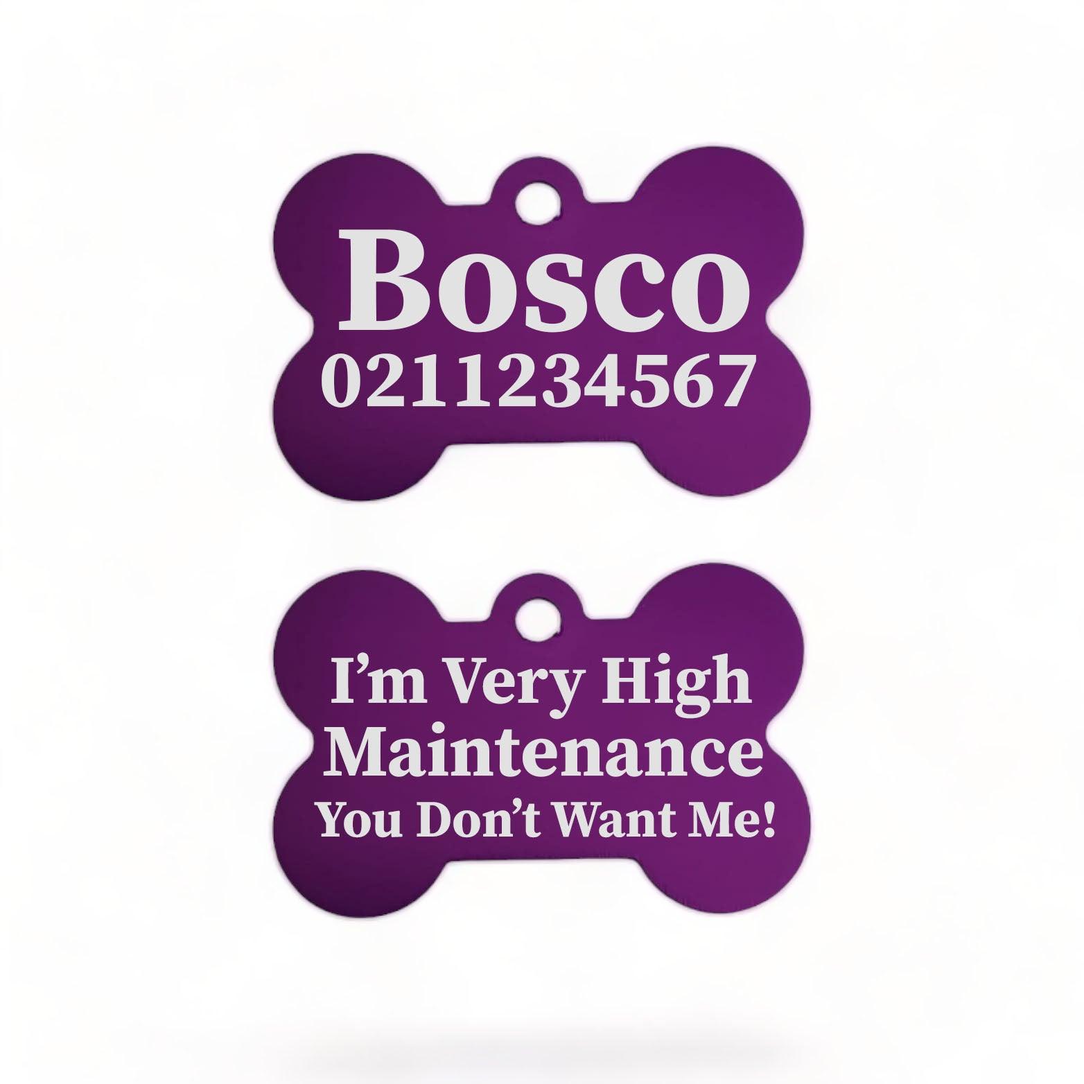 ⭐️Purr. Meow. Woof.⭐️ - I'm Very High Maintenance You Don't Want Me | Bone Aluminium | Dog ID Pet Tag - Purple
