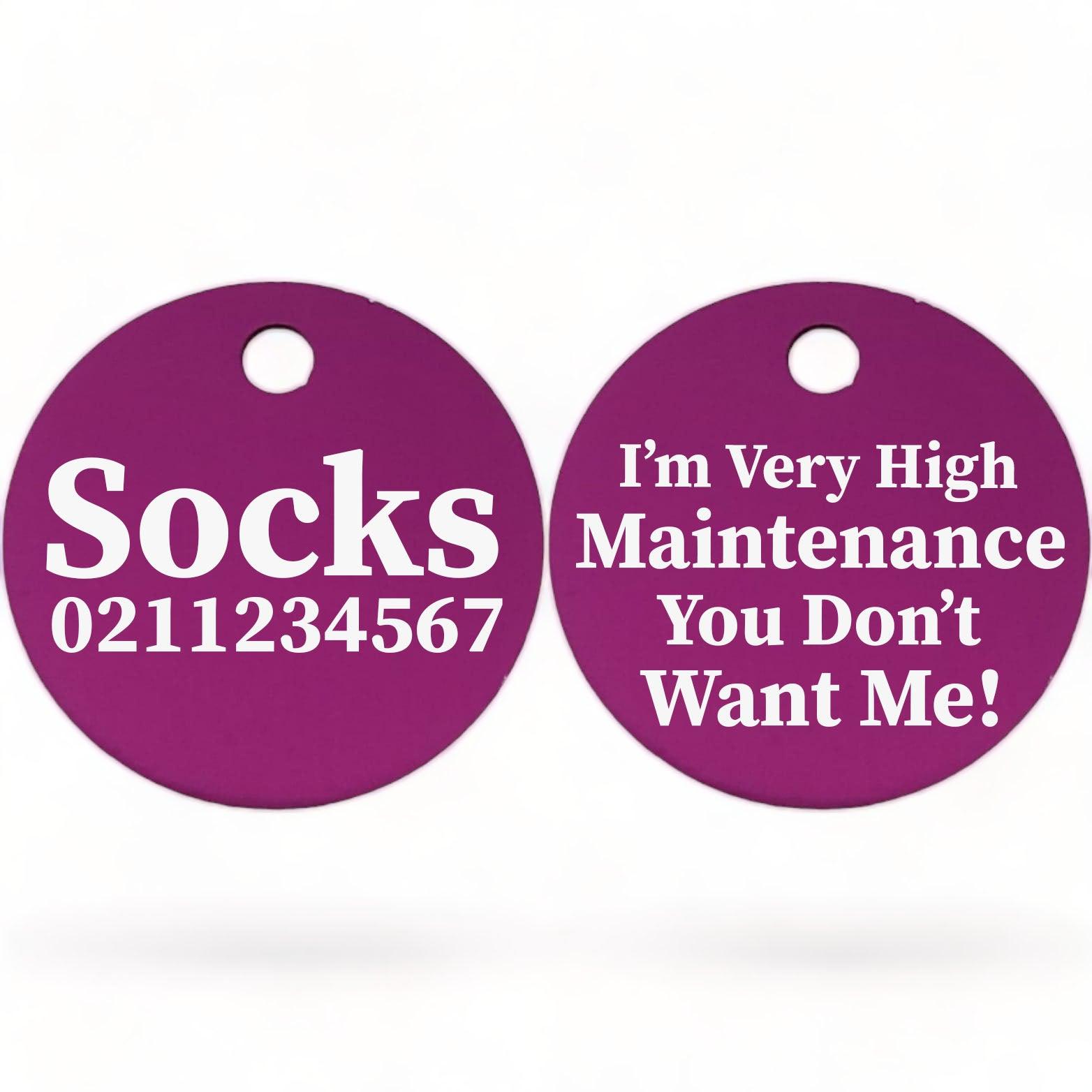 ⭐️Purr. Meow. Woof.⭐️ - I'm Very High Maintenance You Don't Want Me | Round Aluminium | Cat & Kitten ID Pet Tag - Purple