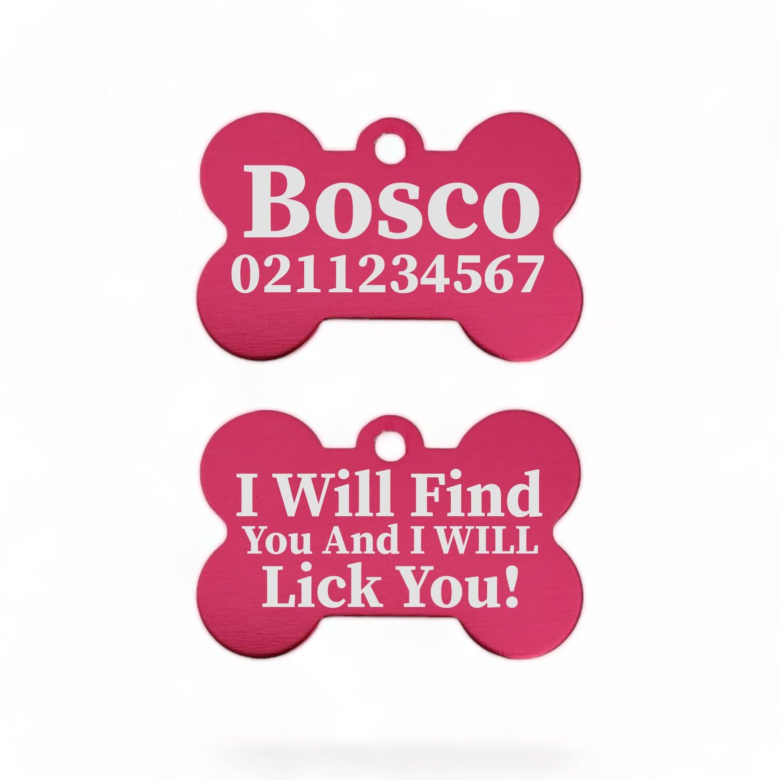 ⭐️Purr. Meow. Woof.⭐️ - I Will Find You & I Will Lick You | Bone Aluminium | Dog ID Pet Tag - DeepPink