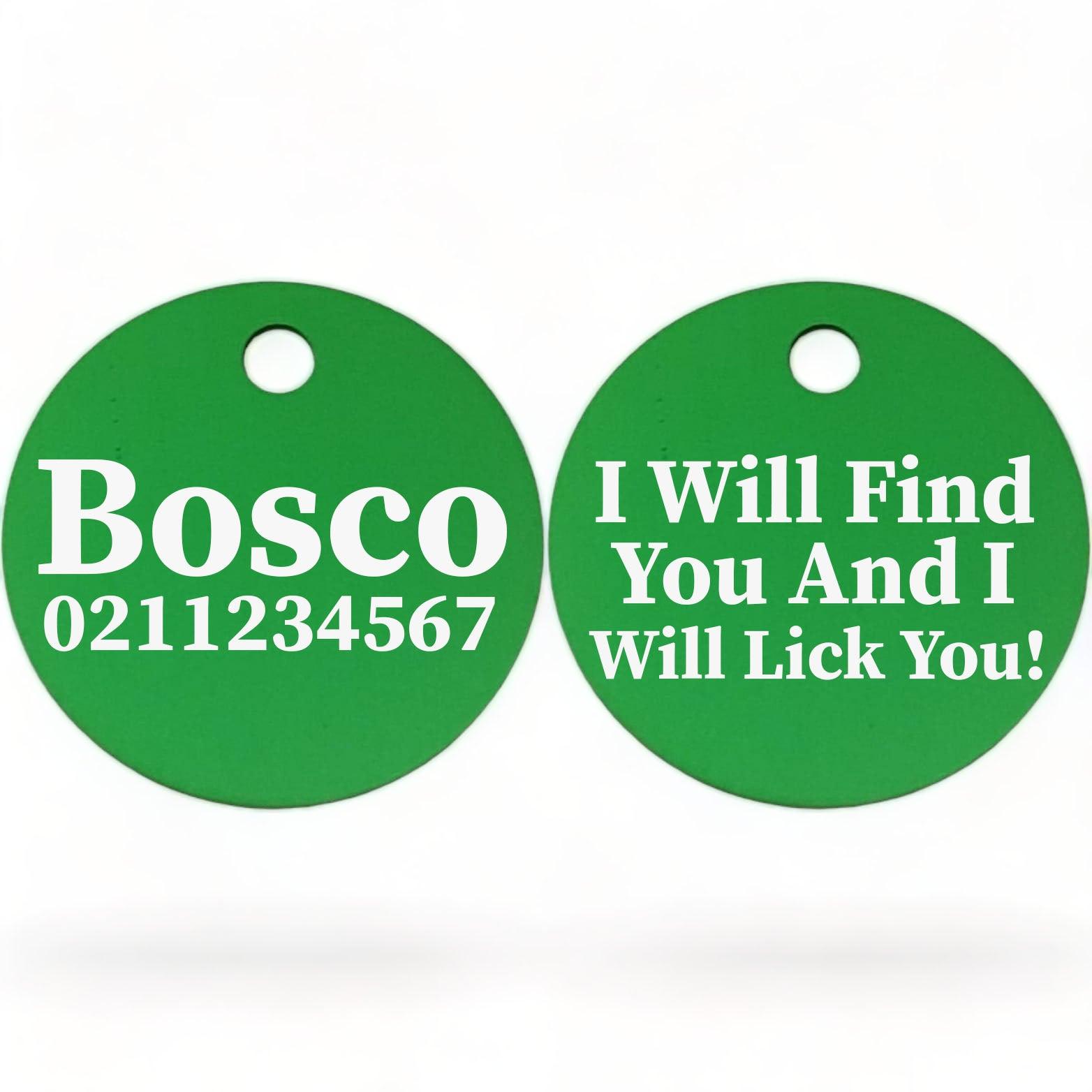⭐️Purr. Meow. Woof.⭐️ - I Will Find You & I Will Lick You | Round Aluminium | Dog ID Pet Tag - MediumSpringGreen