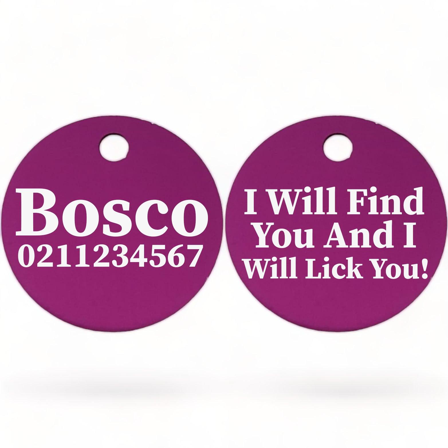 ⭐️Purr. Meow. Woof.⭐️ - I Will Find You & I Will Lick You | Round Aluminium | Dog ID Pet Tag - Purple