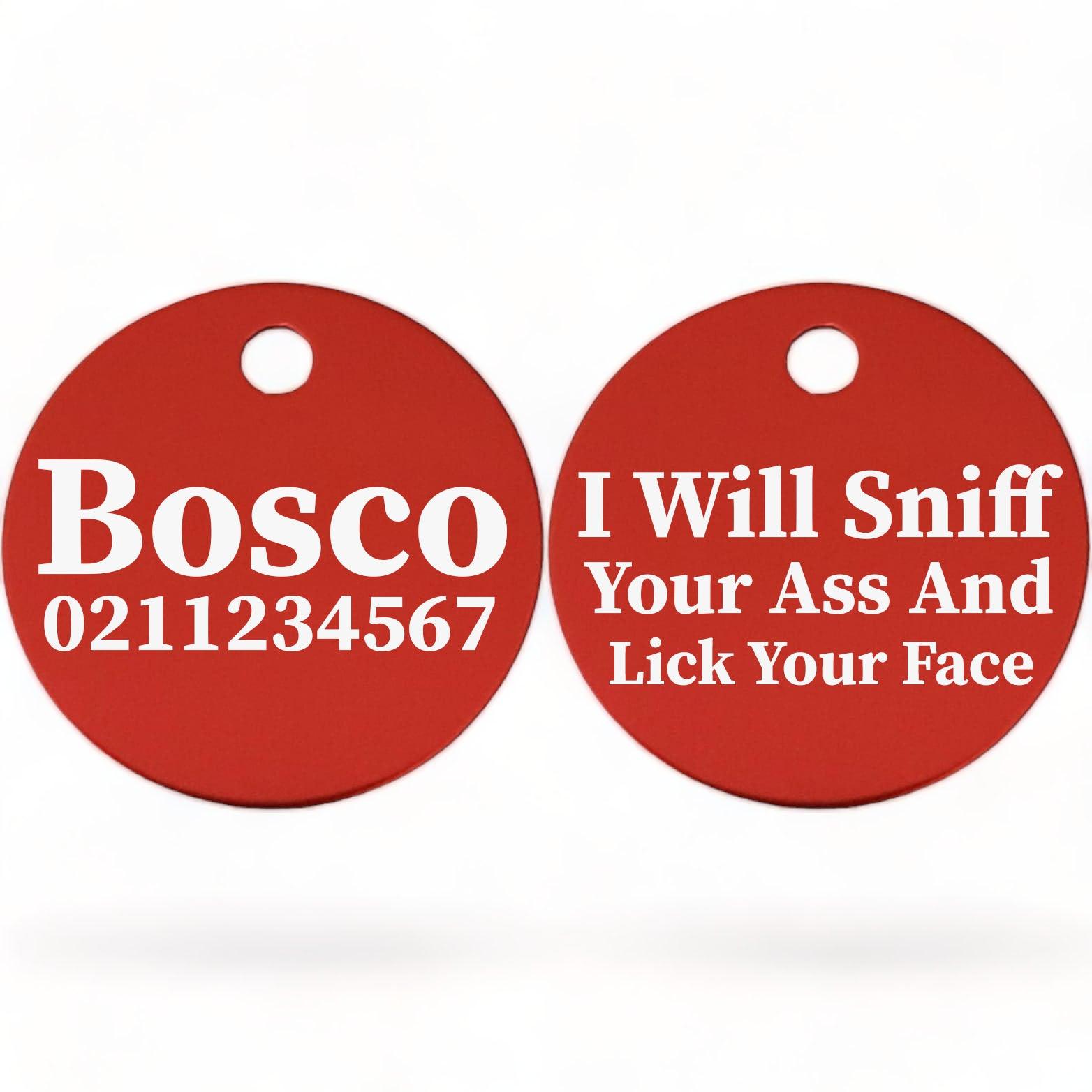 ⭐️Purr. Meow. Woof.⭐️ - I Will Sniff Your Ass & Lick Your Face | Round Aluminium | Dog ID Pet Tag - FireBrick