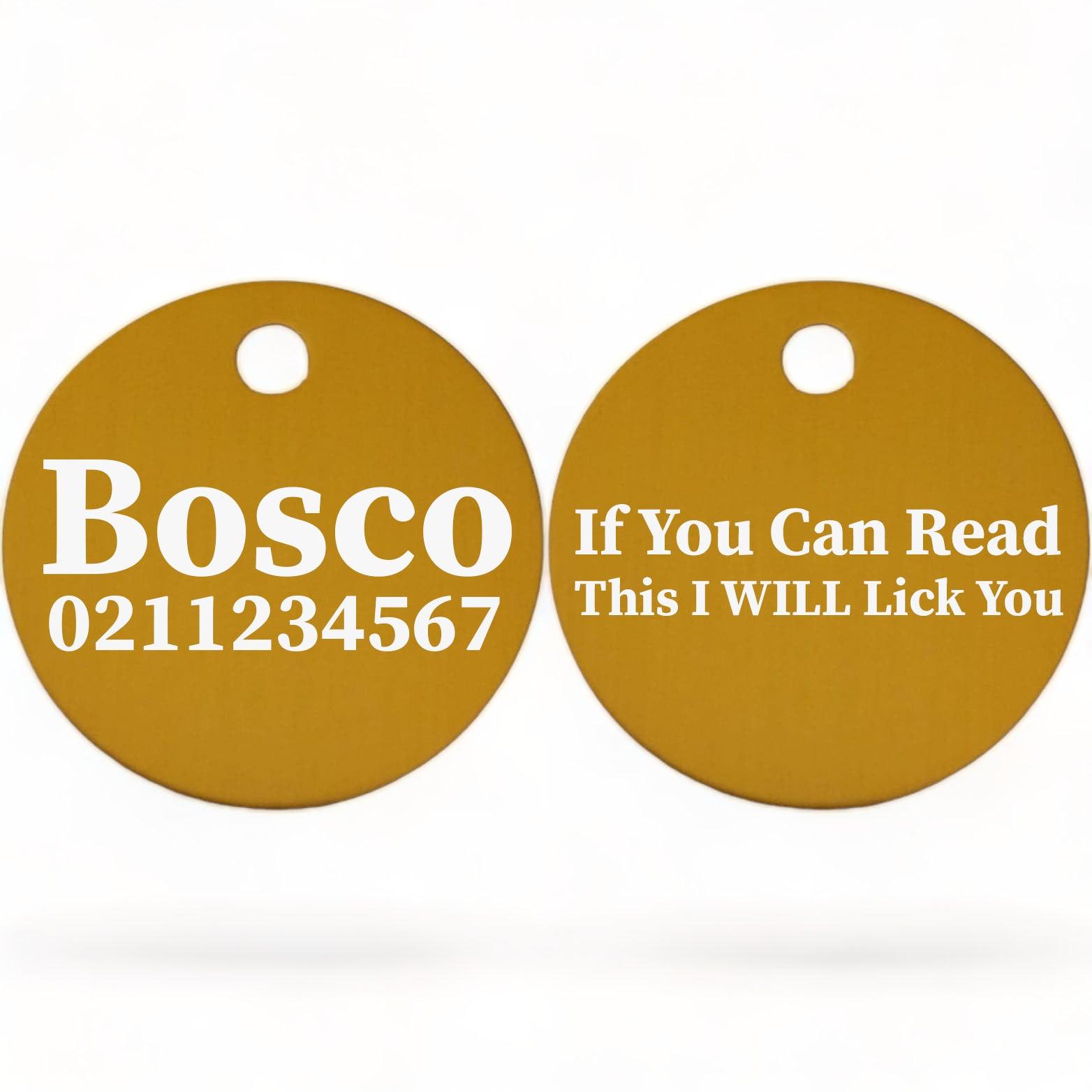 ⭐️Purr. Meow. Woof.⭐️ - If You Can Read This I Will Lick You | Round Aluminium | Dog ID Pet Tag - Gold