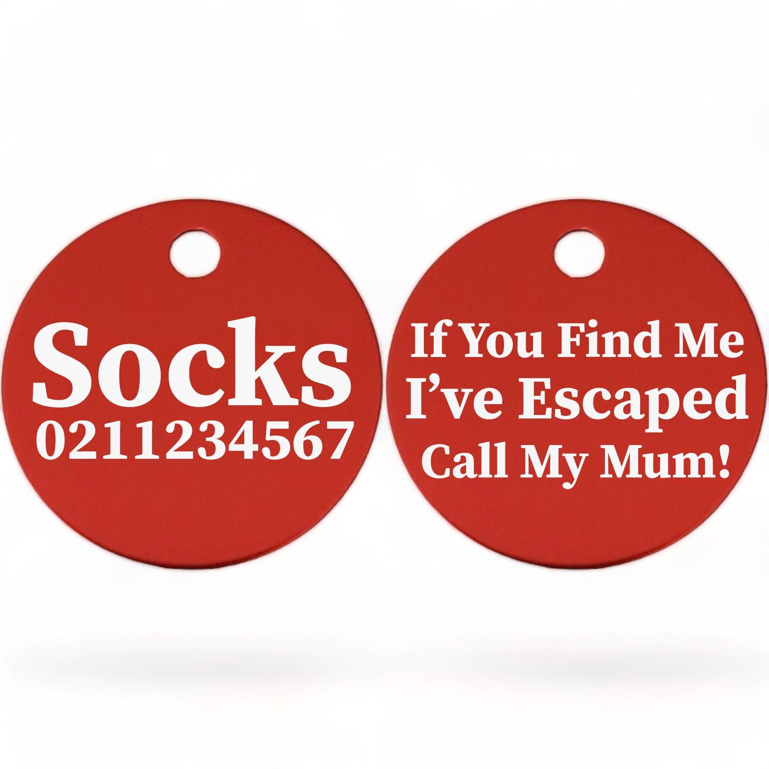 ⭐️Purr. Meow. Woof.⭐️ - If You Find Me I've Escaped Call My Mum | Round Aluminium | Cat & Kitten ID Pet Tag - Firebrick