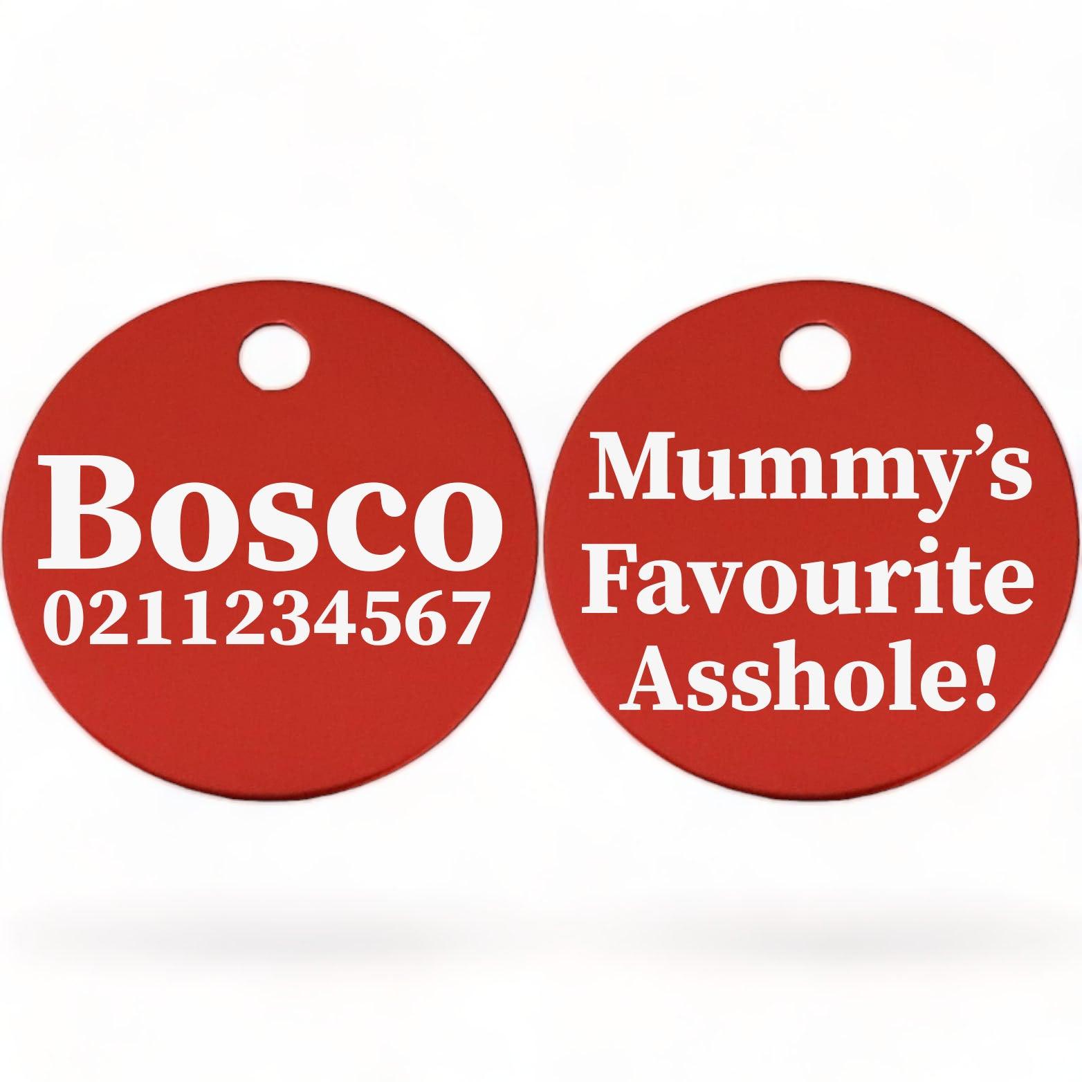 ⭐️Purr. Meow. Woof.⭐️ - Mummy's/Daddy's Favorite Asshole | Round Aluminium | Dog ID Pet Tag - FireBrick / Mum