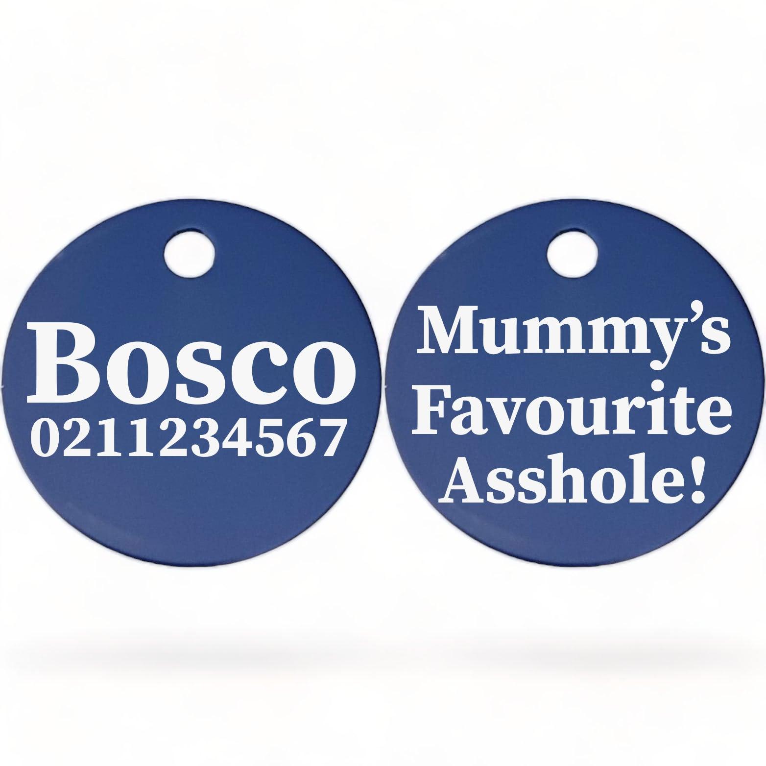 ⭐️Purr. Meow. Woof.⭐️ - Mummy's/Daddy's Favorite Asshole | Round Aluminium | Dog ID Pet Tag - RoyalBlue / Mum