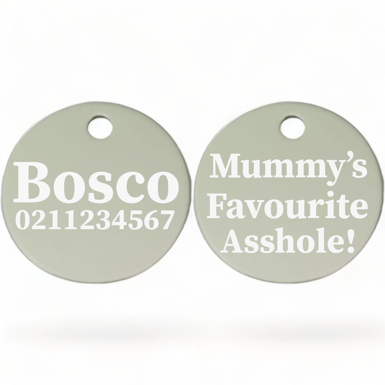 ⭐️Purr. Meow. Woof.⭐️ - Mummy's/Daddy's Favorite Asshole | Round Aluminium | Dog ID Pet Tag - Silver / Mum