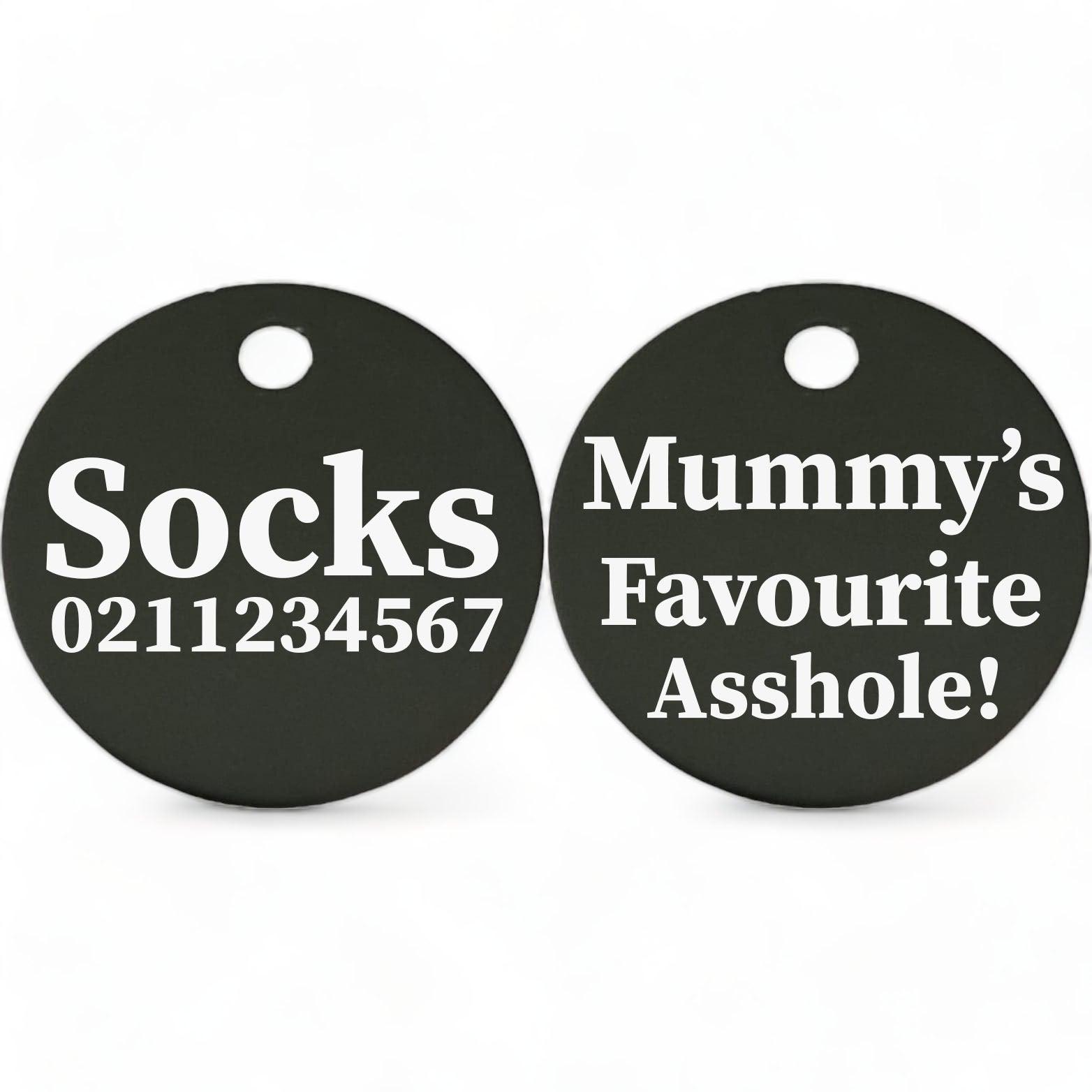⭐️Purr. Meow. Woof.⭐️ - Mummy's/Daddy's Favourite Asshole | Round Aluminium | Cat & Kitten ID Pet Tag - Black / Mum