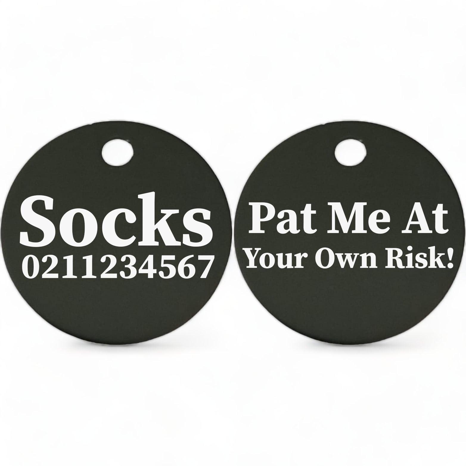 ⭐️Purr. Meow. Woof.⭐️ - Pat Me At Your Own Risk! | Round Aluminium | Cat & Kitten ID Pet Tag - Black