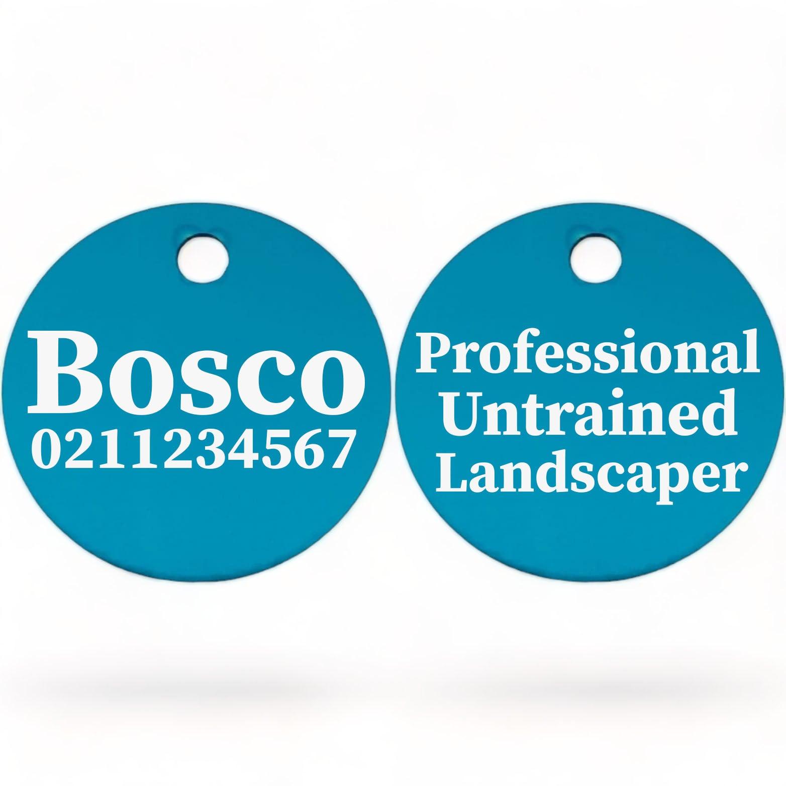 ⭐️Purr. Meow. Woof.⭐️ - Professional Untrained Landscaper | Round Aluminium | Dog ID Pet Tag - DodgerBlue
