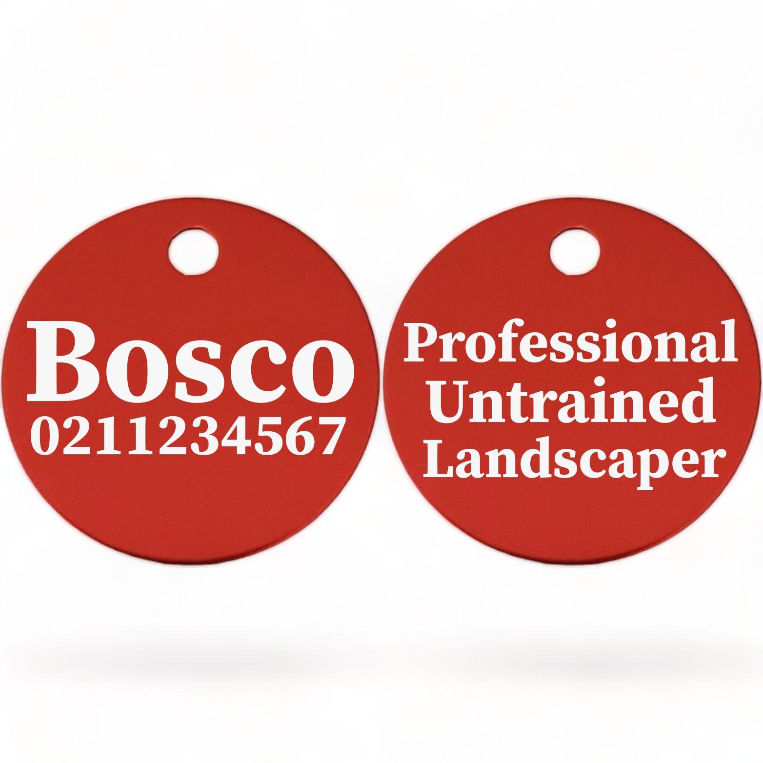 ⭐️Purr. Meow. Woof.⭐️ - Professional Untrained Landscaper | Round Aluminium | Dog ID Pet Tag - FireBrick