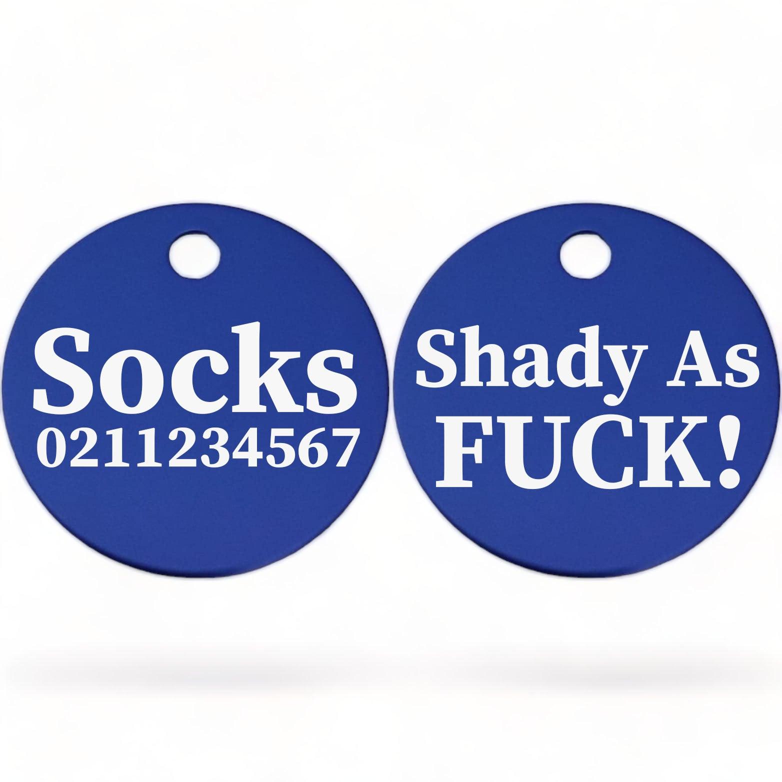 ⭐️Purr. Meow. Woof.⭐️ - Shady As Fuck! | Round Aluminium | Cat & Kitten ID Pet Tag - RoyalBlue
