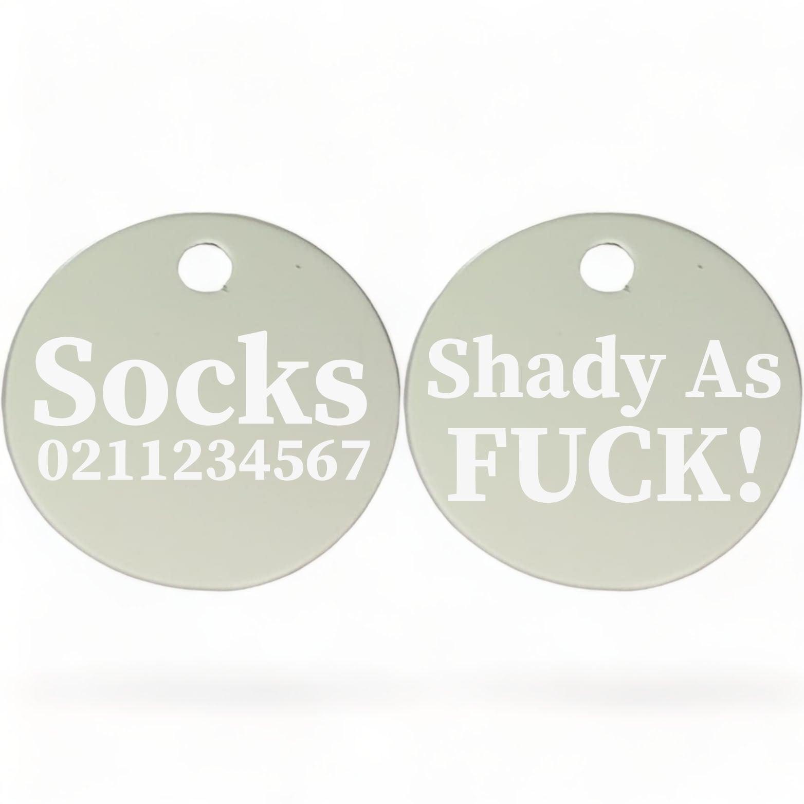 ⭐️Purr. Meow. Woof.⭐️ - Shady As Fuck! | Round Aluminium | Cat & Kitten ID Pet Tag - Silver