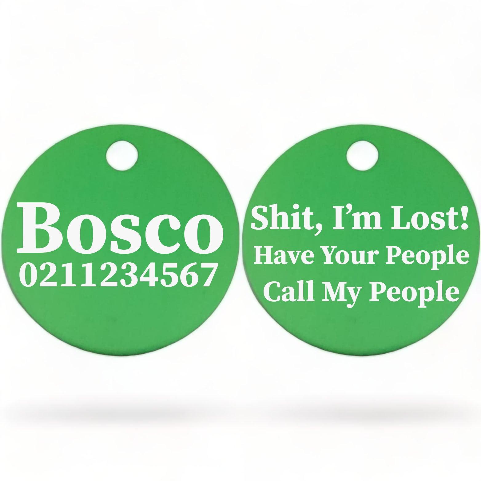 ⭐️Purr. Meow. Woof.⭐️ - Shit, I'm Lost! Have Your People Call My People | Round Aluminium | Dog ID Pet Tag - MediumSpringGreen