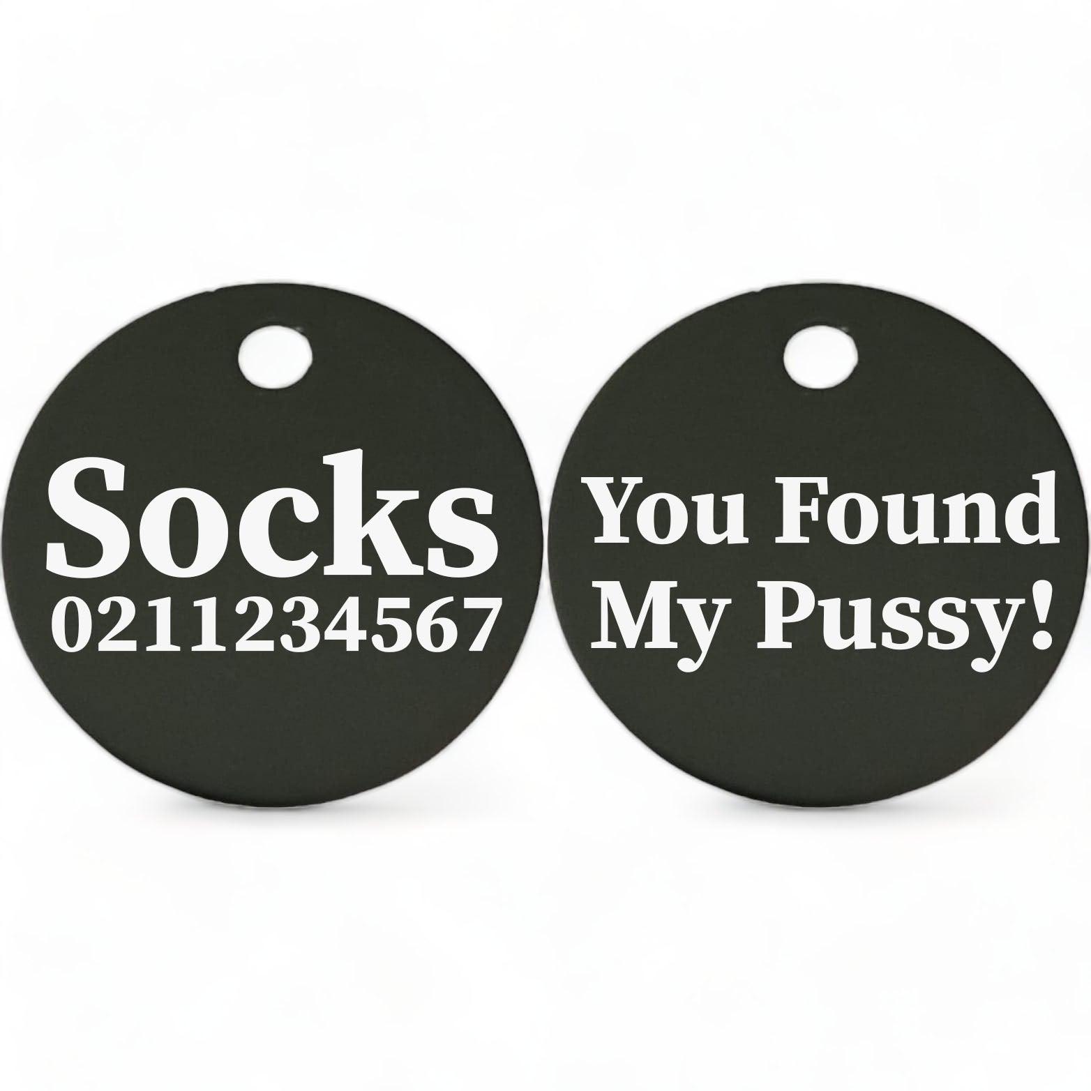 ⭐️Purr. Meow. Woof.⭐️ - You Found My Pussy! | Round Aluminium | Cat & Kitten ID Pet Tag - Black